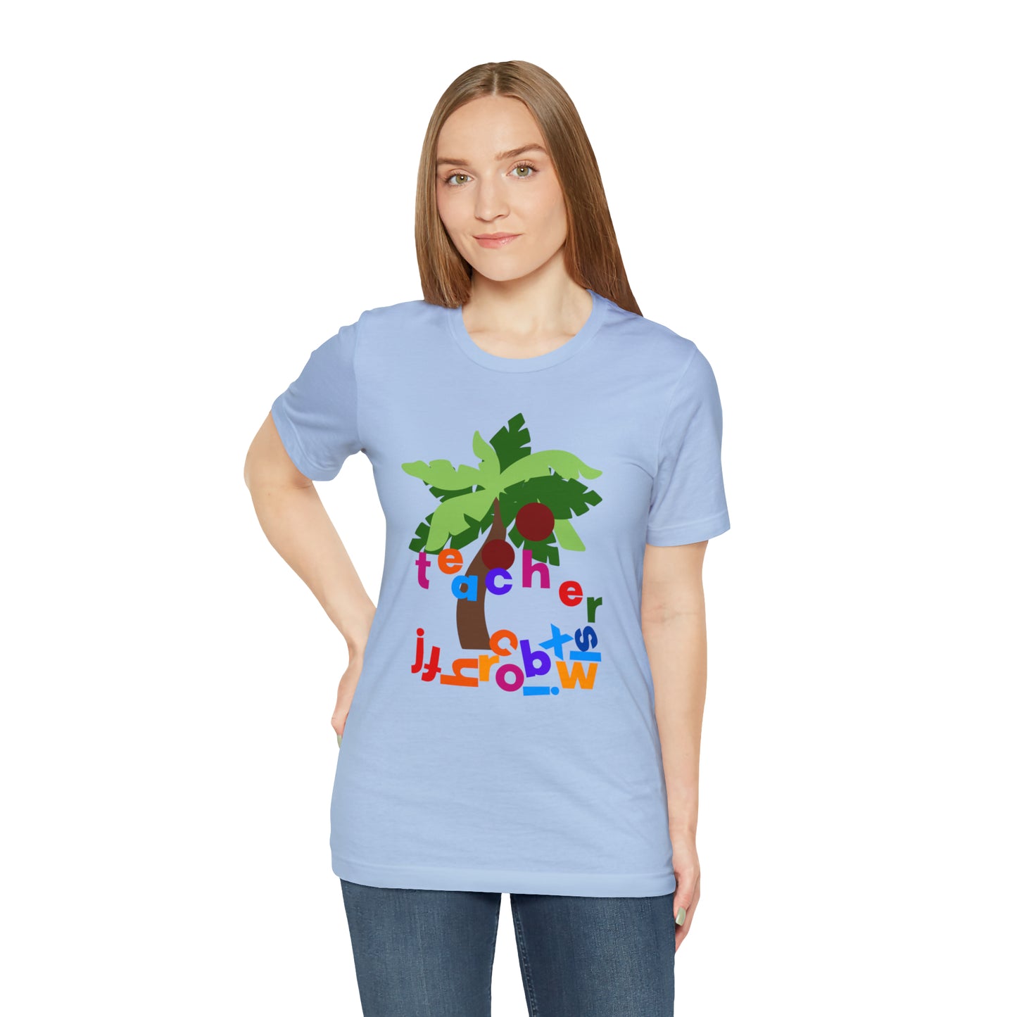 Chicka Chicka Teacher Unisex Jersey Short Sleeve Tee