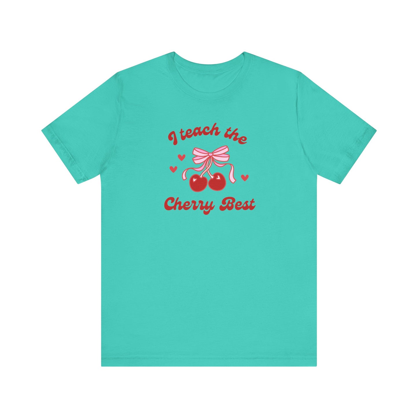 I Teach the Cherry Best Tee