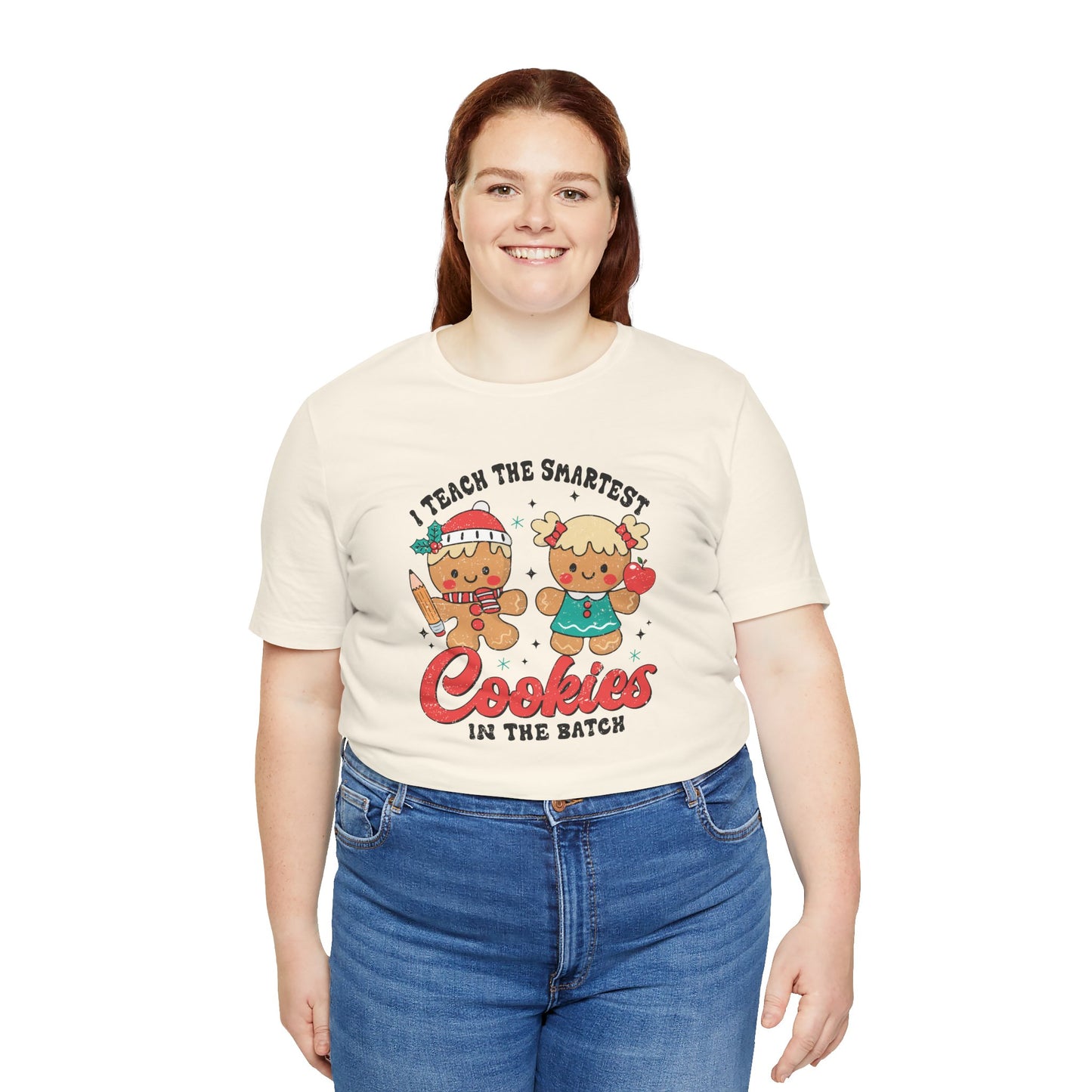 I Teach the Smartest Cookies in the Batch Tee