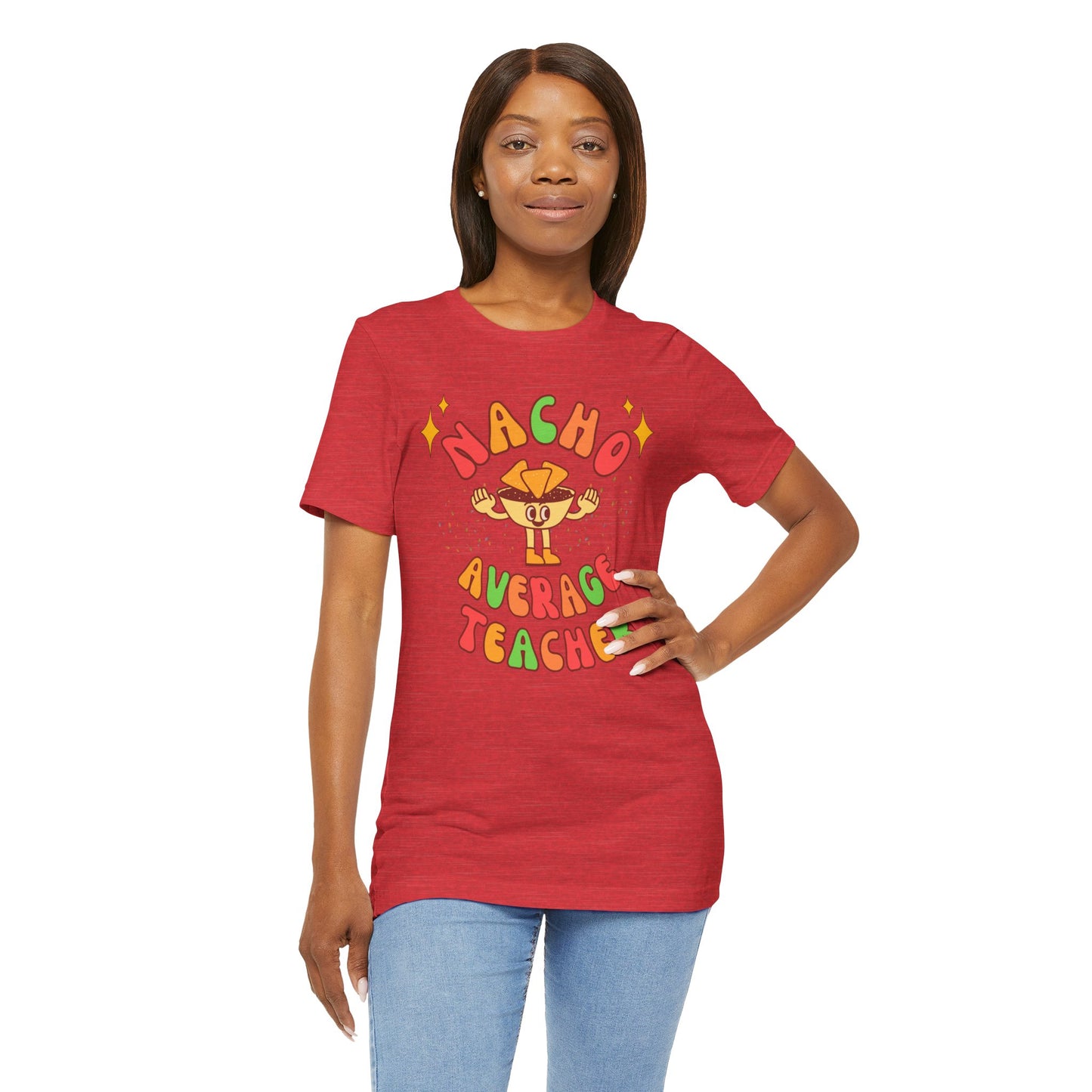 Nacho Average Teacher Tee