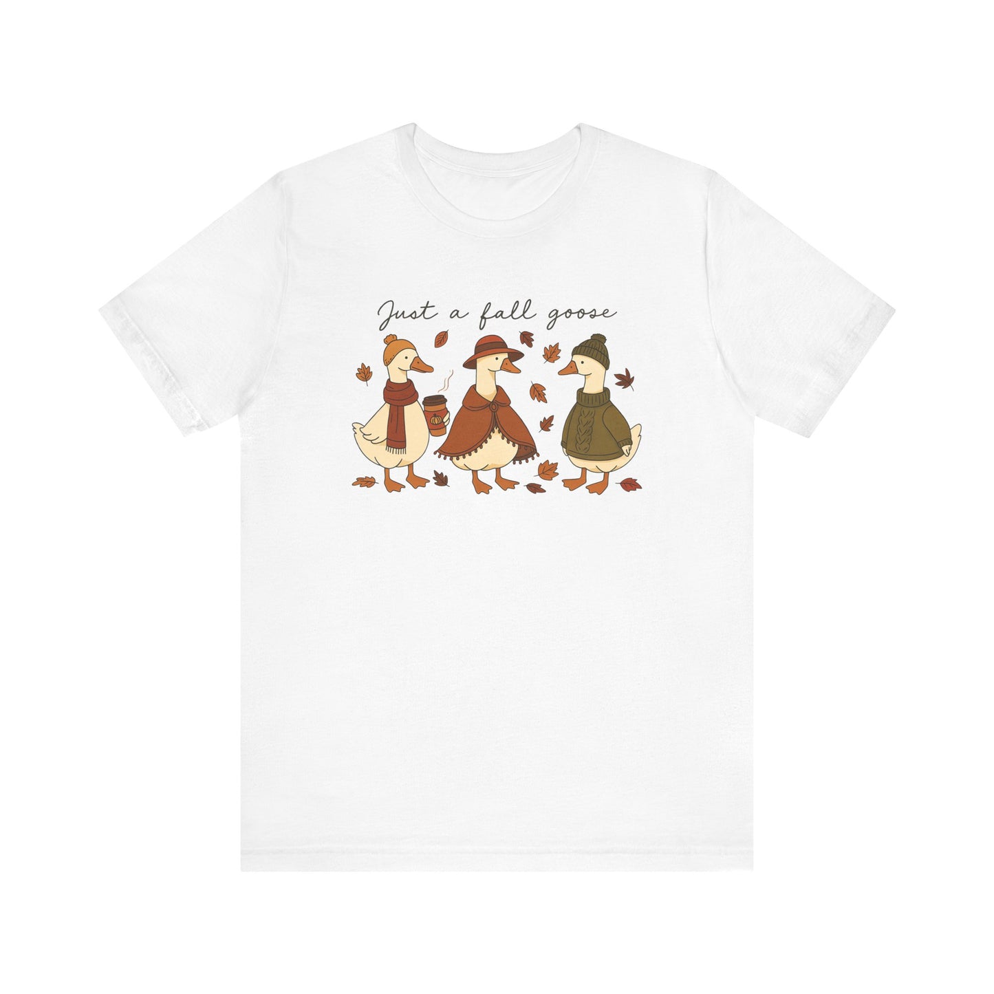 Just a Fall Goose Tee