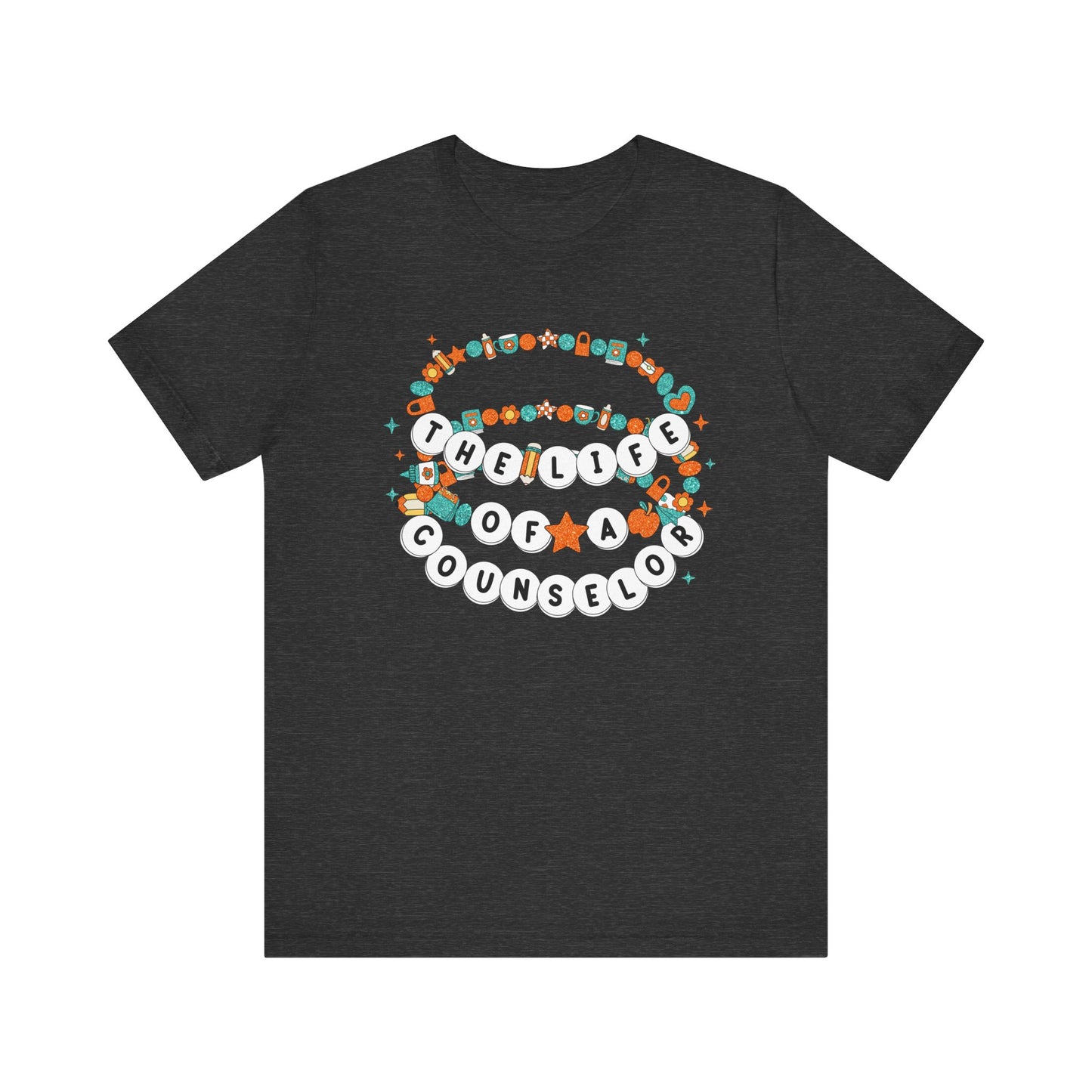 The Life of a Counselor Tee