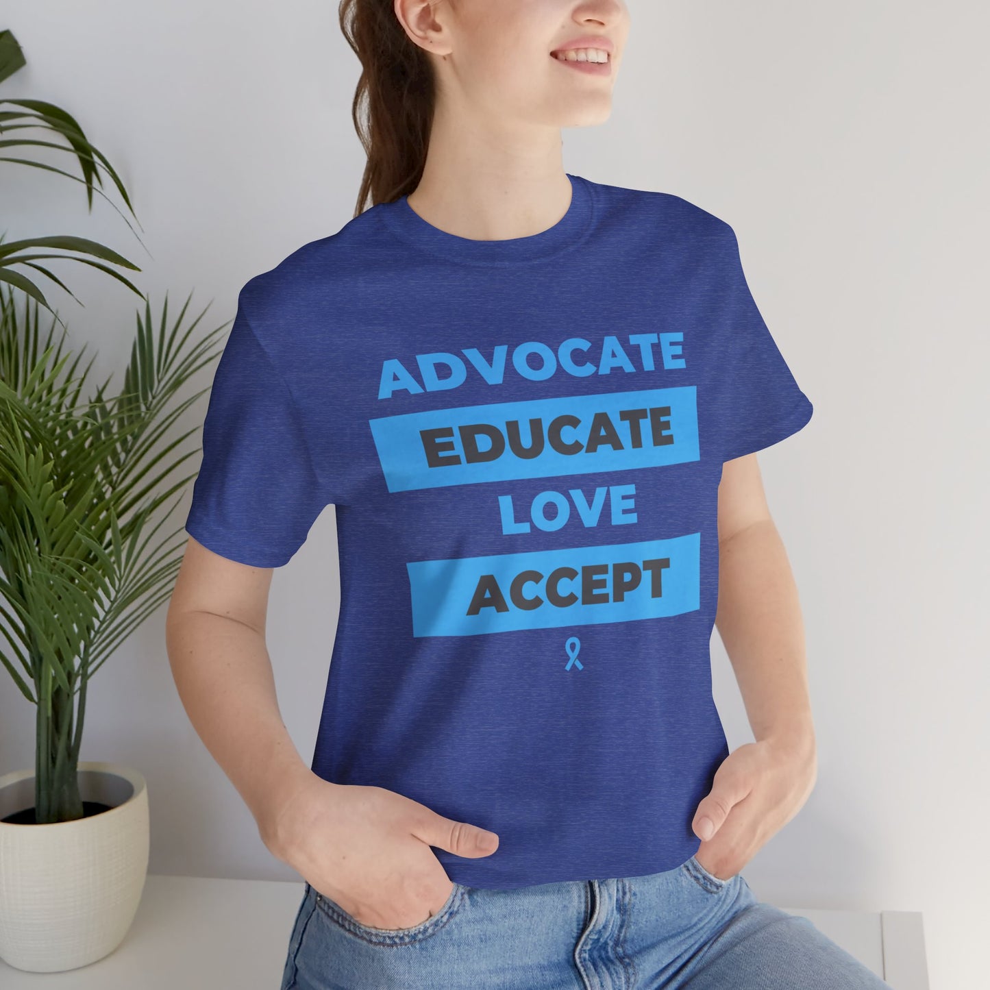 Advocate Educate Love Accept Unisex Jersey Short Sleeve Tee