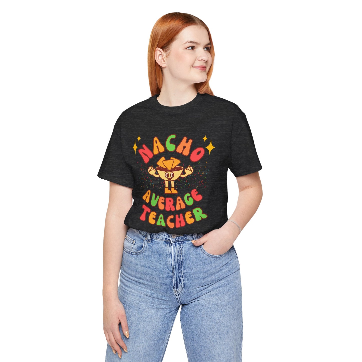Nacho Average Teacher Tee