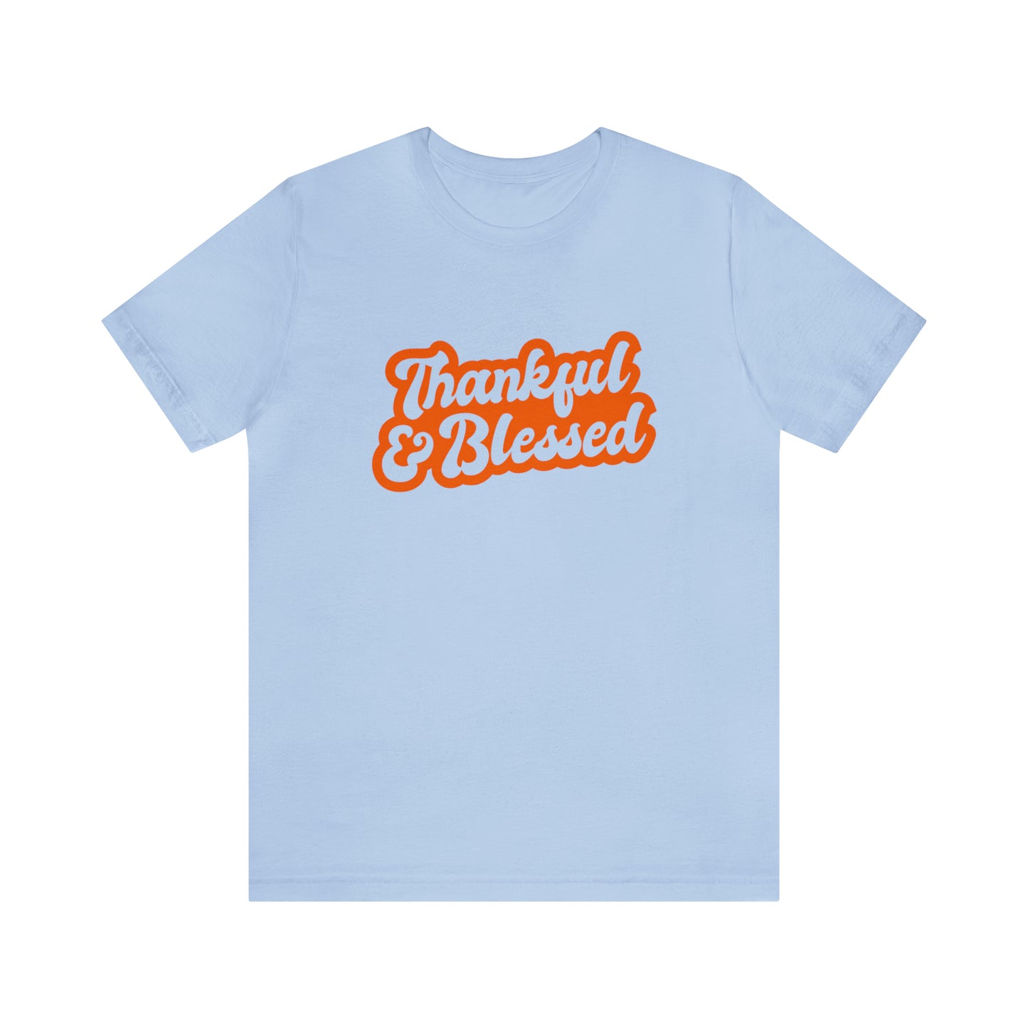 Thankful & Blessed Unisex Jersey Short Sleeve Tee