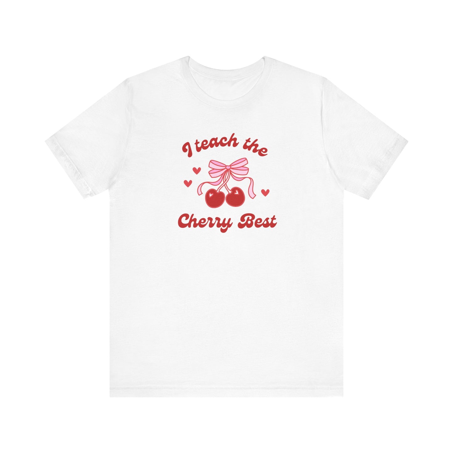 I Teach the Cherry Best Tee