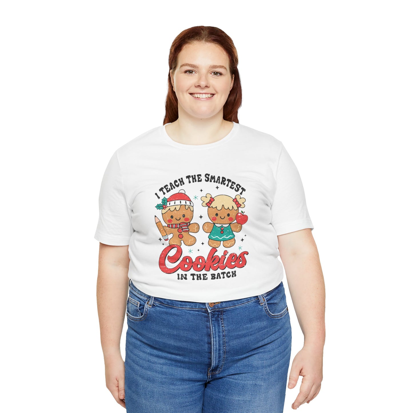 I Teach the Smartest Cookies in the Batch Tee