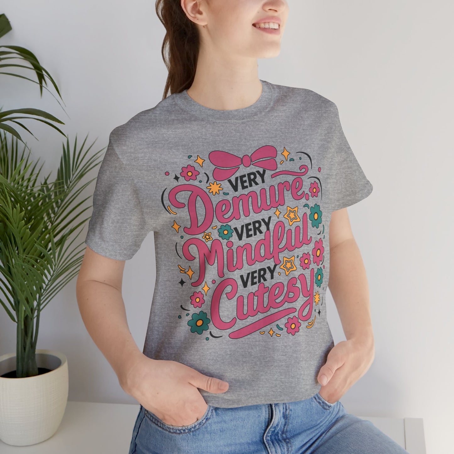 Very Demure Very Mindful Very Cutesy Tee
