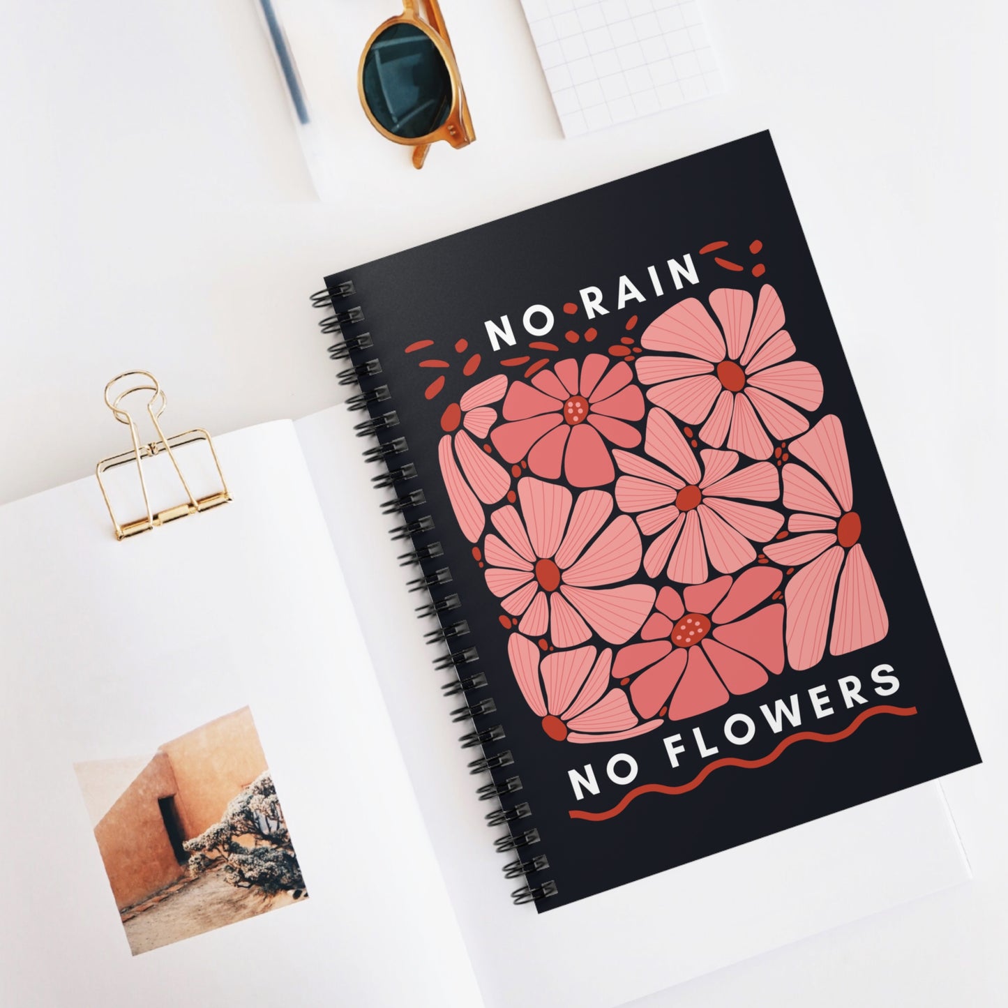 No Rain No Flowers Notebook