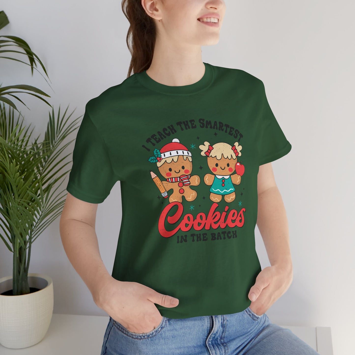 I Teach the Smartest Cookies in the Batch Tee