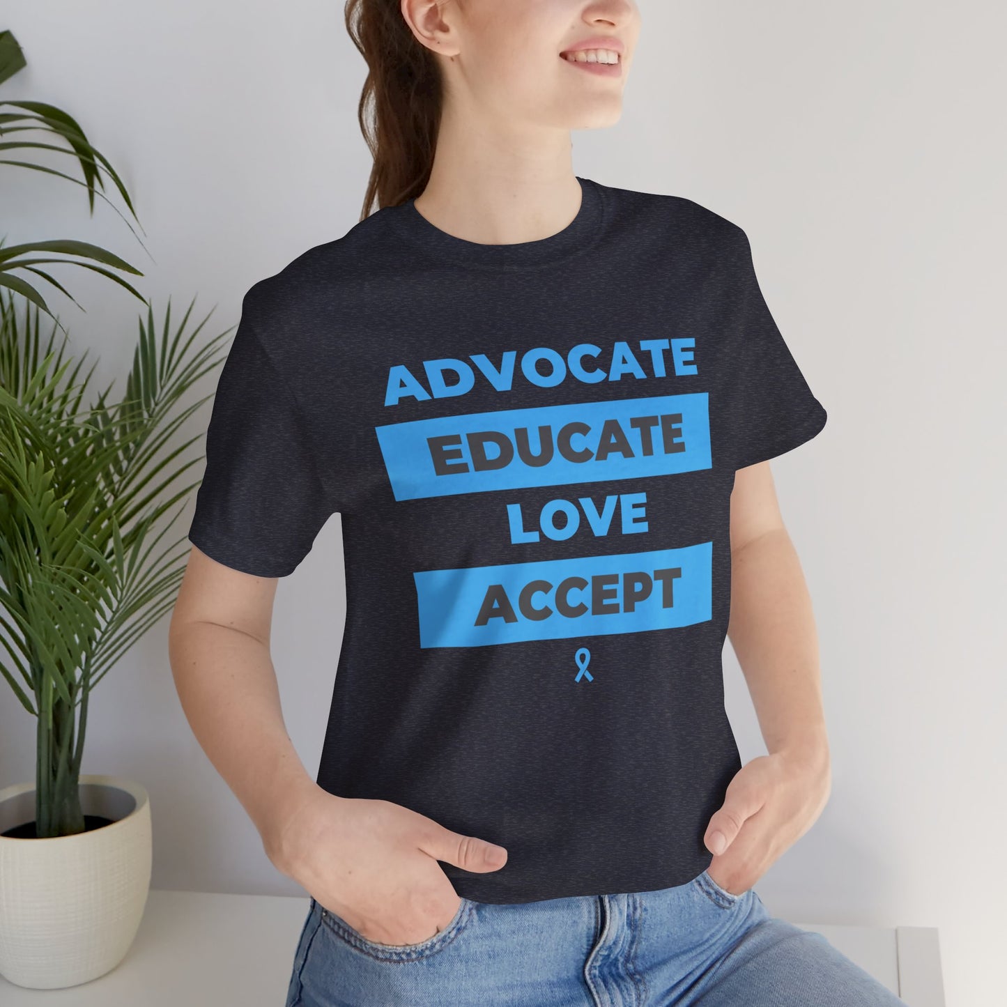 Advocate Educate Love Accept Unisex Jersey Short Sleeve Tee