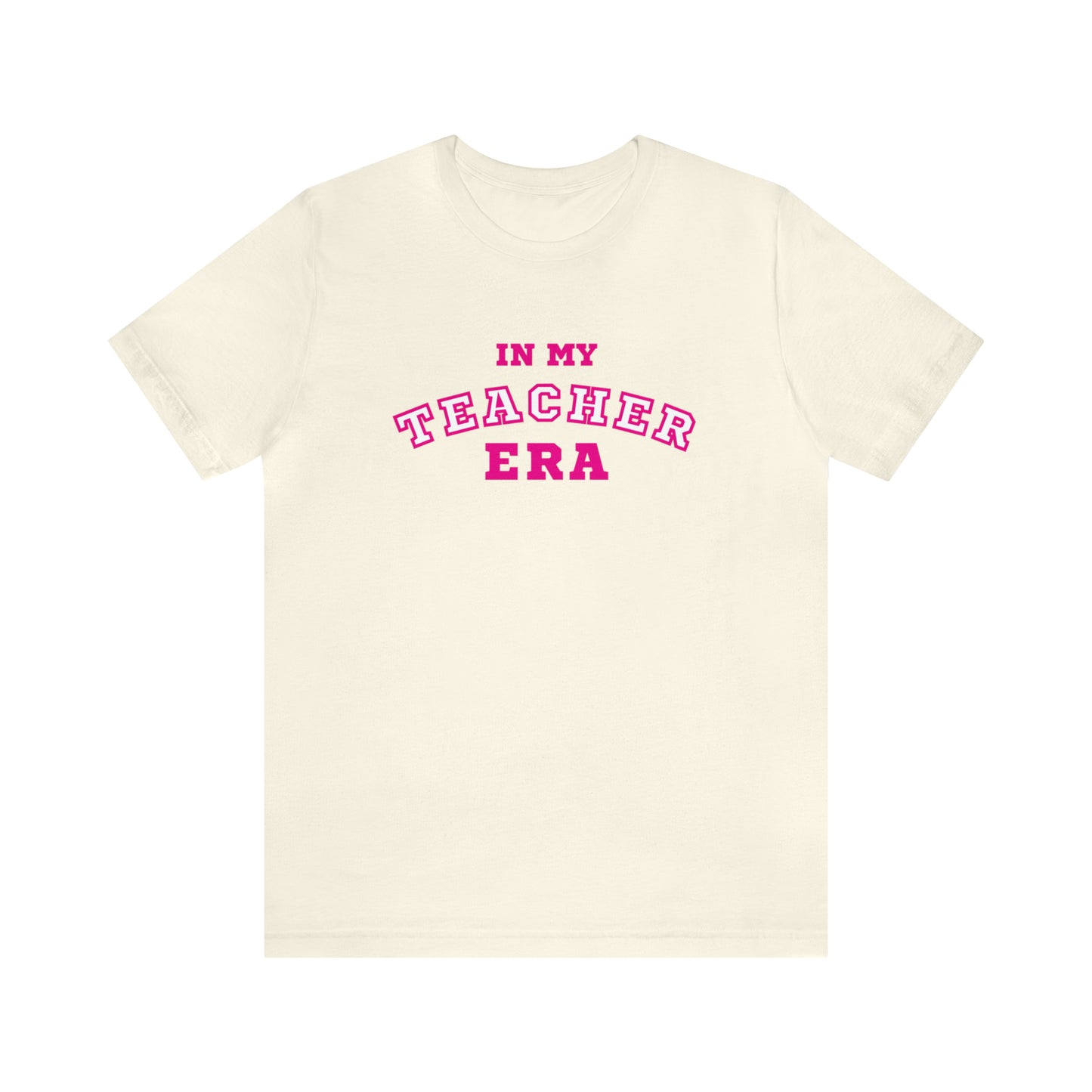 In My Teacher Era Varsity Tee