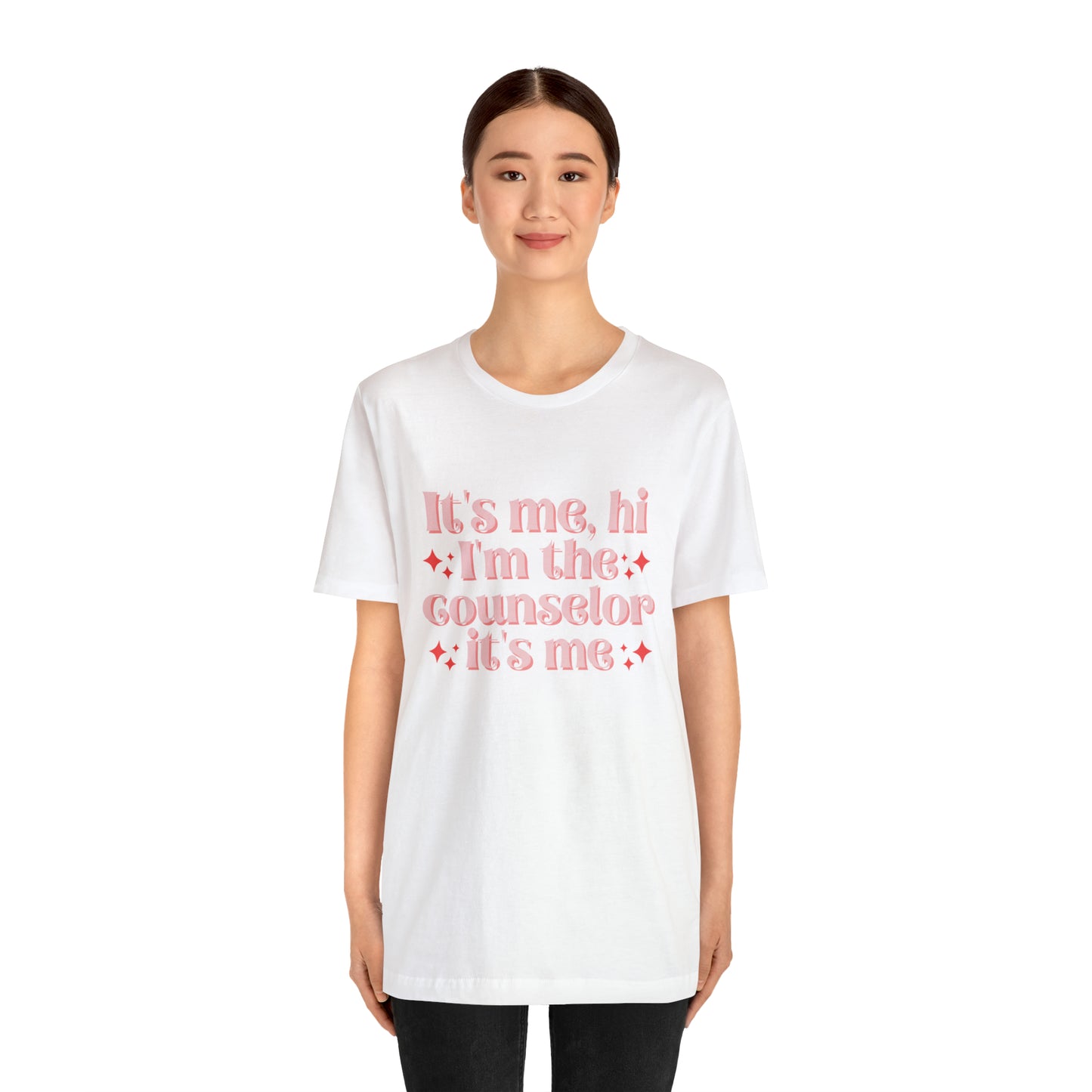It's Me, Hi I'm the Counselor It's Me Unisex Jersey Short Sleeve Tee