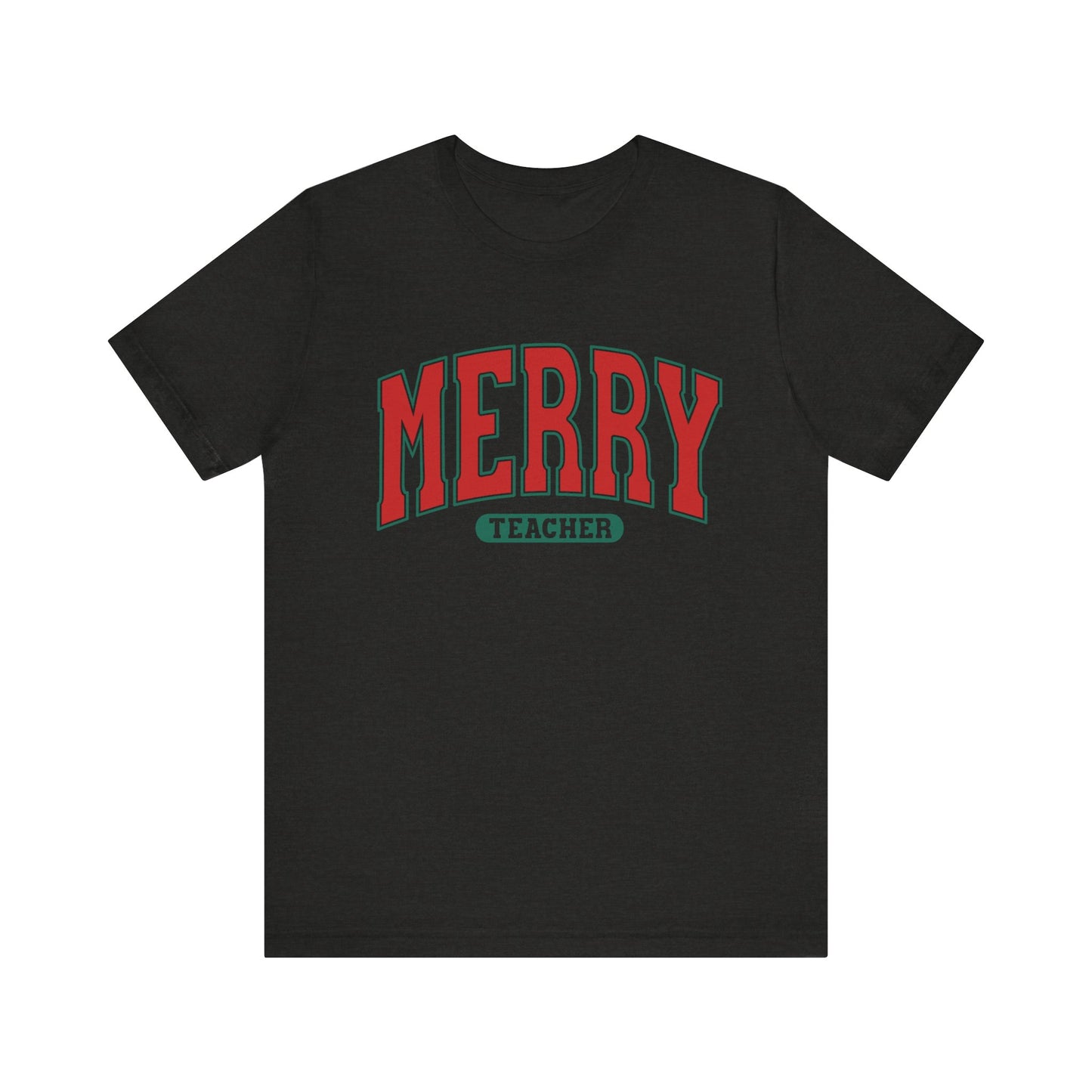 Merry Teacher Tee Red & Green Text