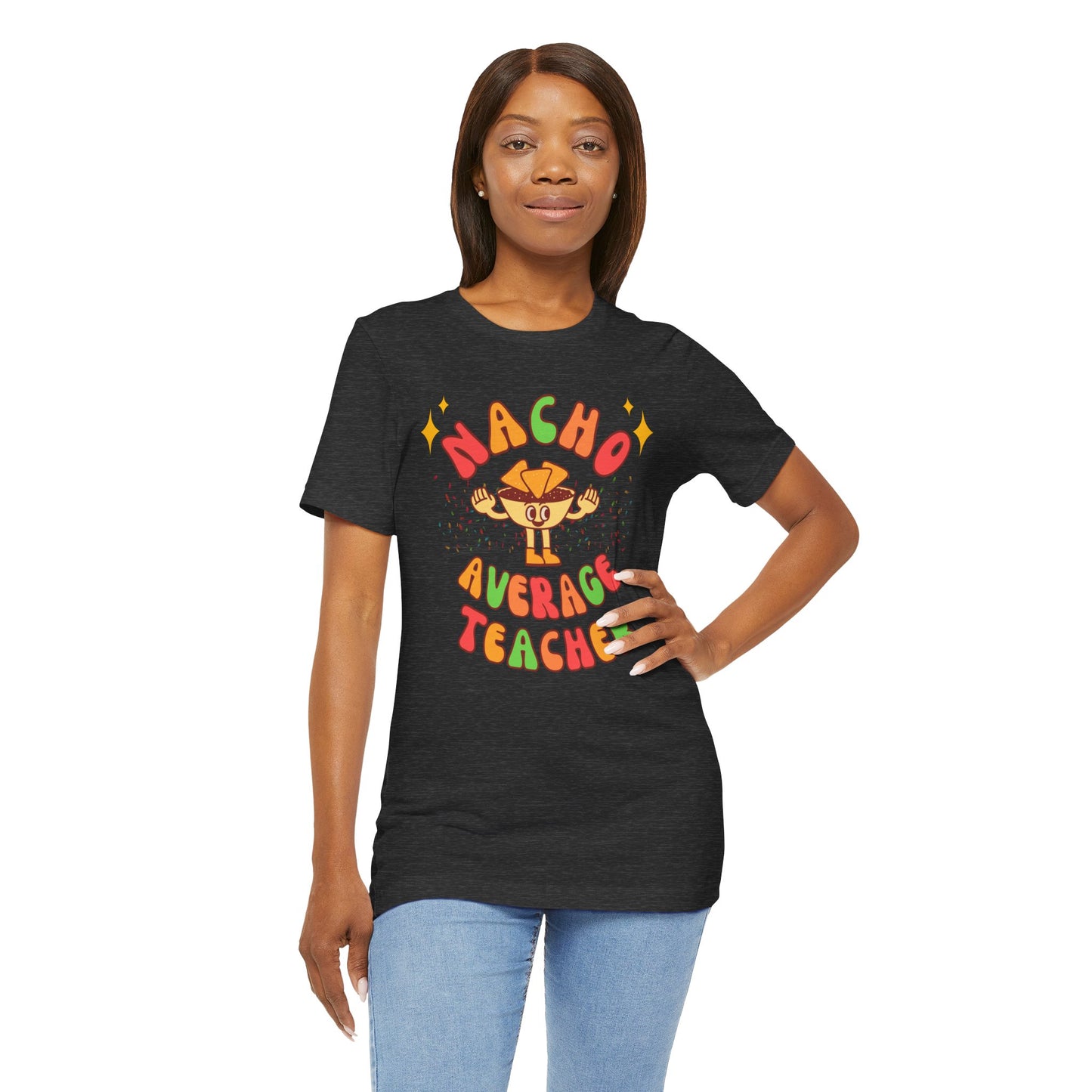 Nacho Average Teacher Tee