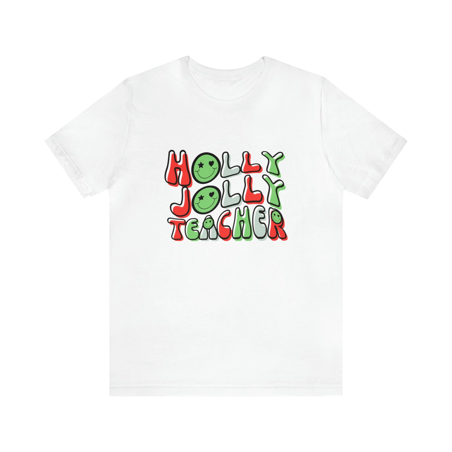 Holly Jolly Teacher Smiley Tee