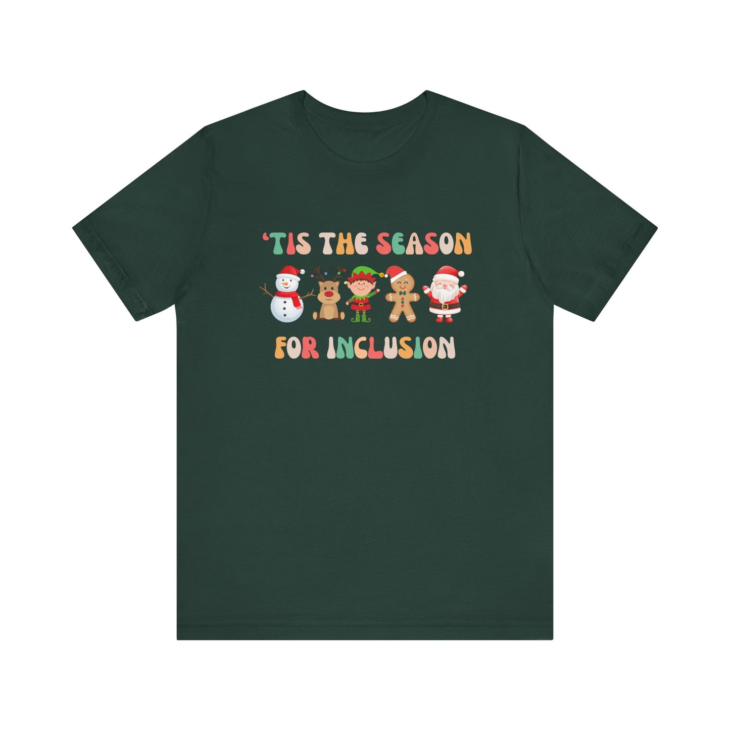 'Tis the Season for Inclusion Unisex Short Sleeve Tee