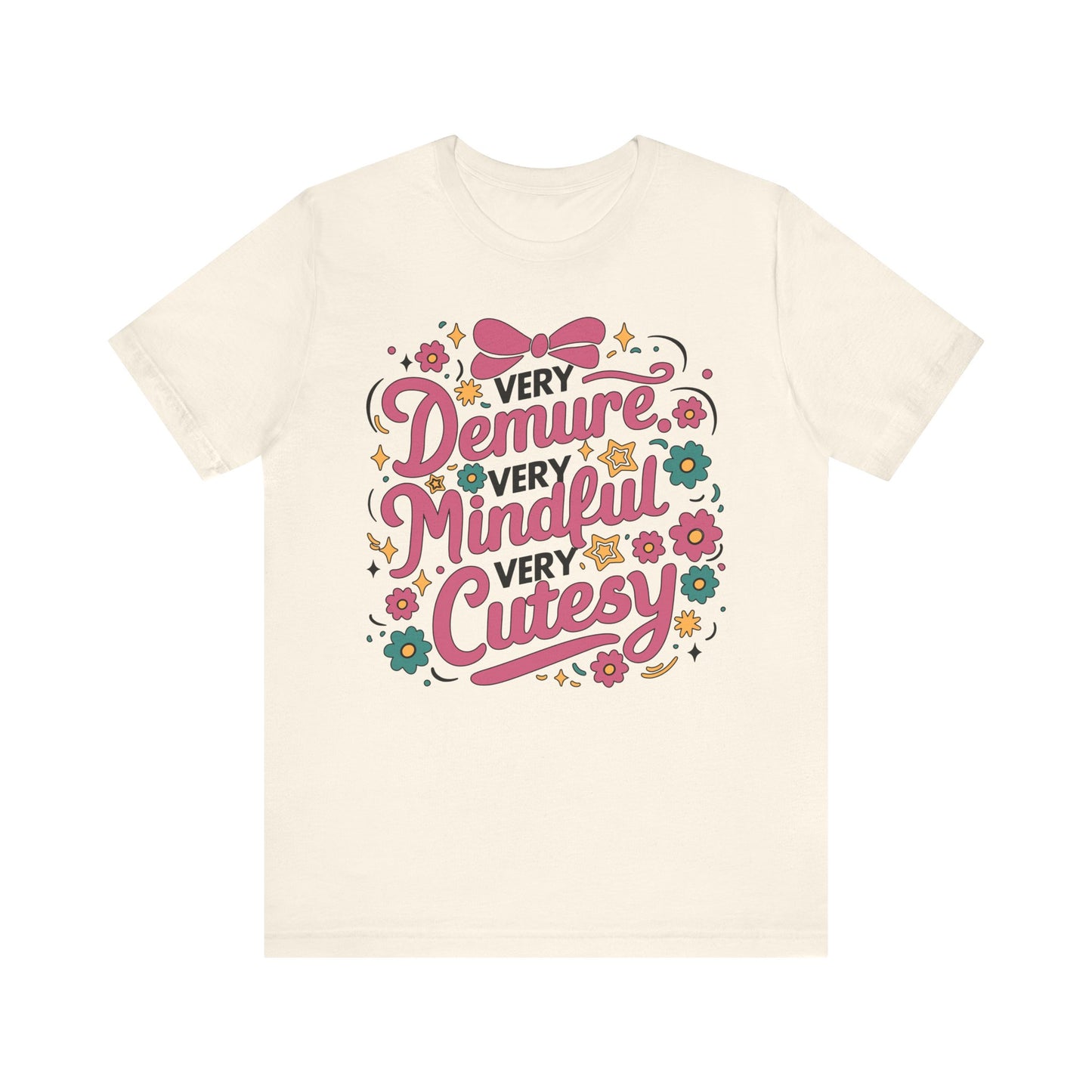 Very Demure Very Mindful Very Cutesy Tee
