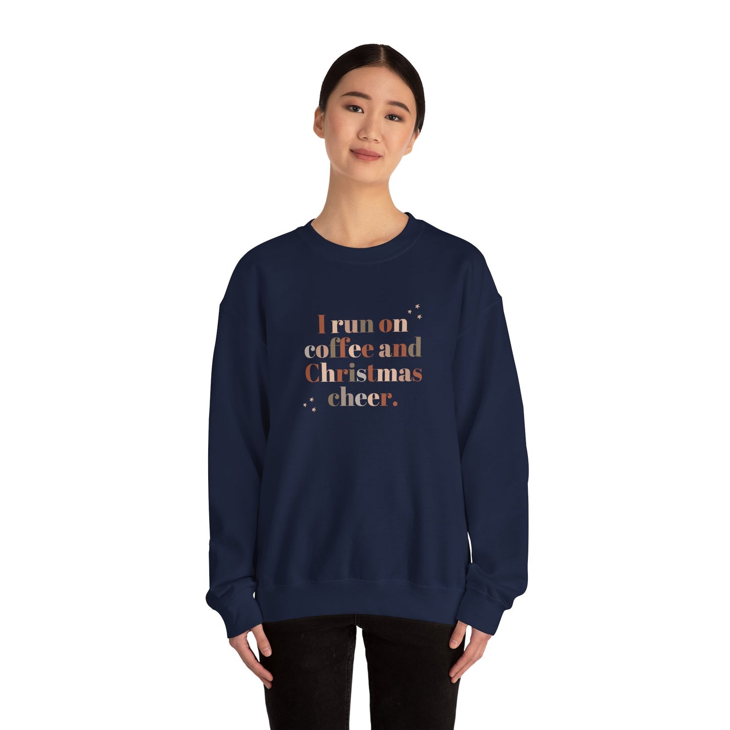 I Run on Coffee & Christmas Cheer Sweatshirt
