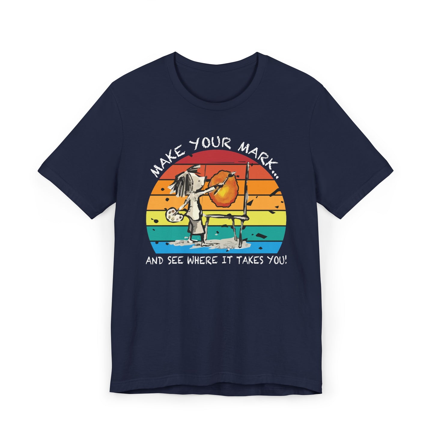 Make Your Mark Tee White Letters