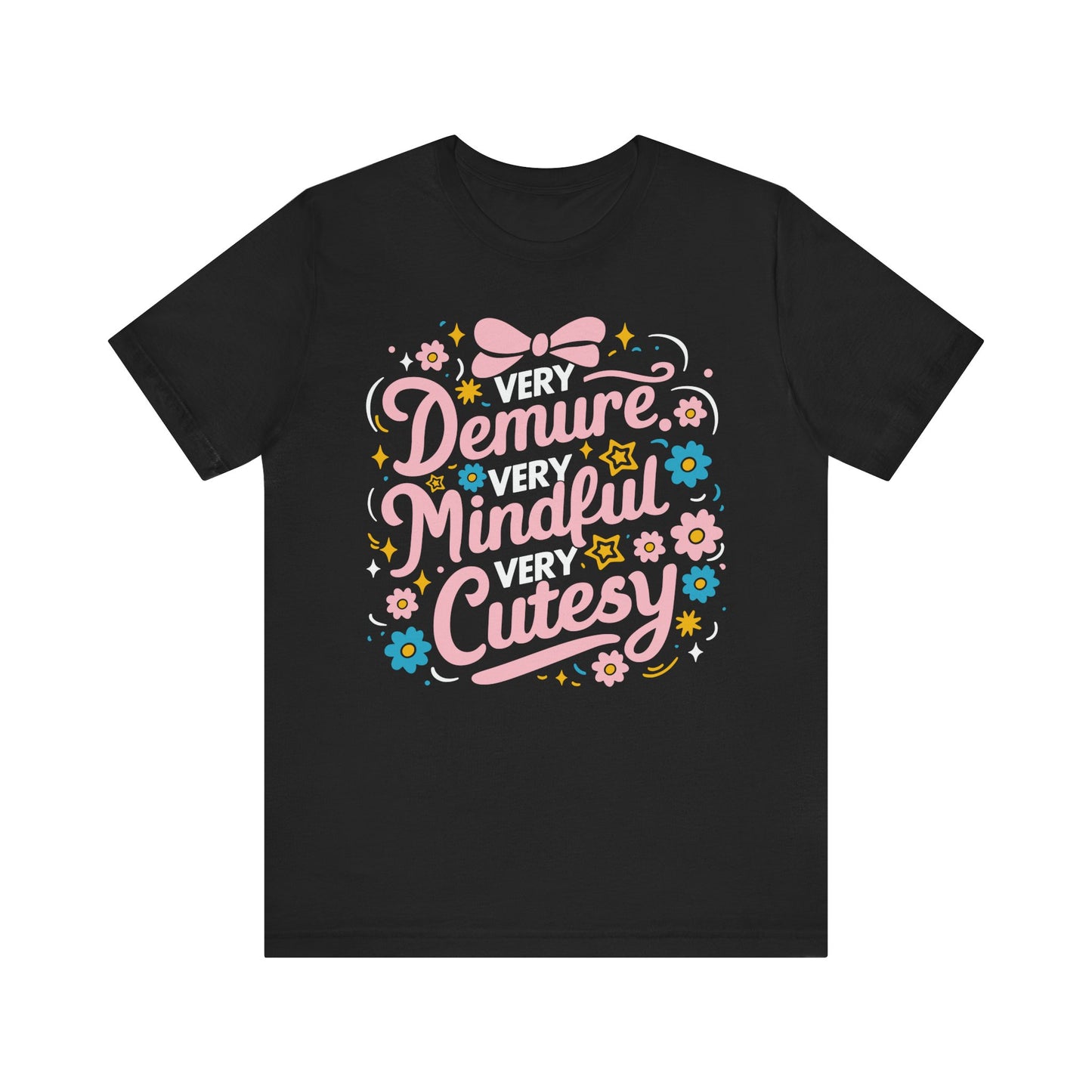 Very Demure Very Mindful Very Cutesy Tee