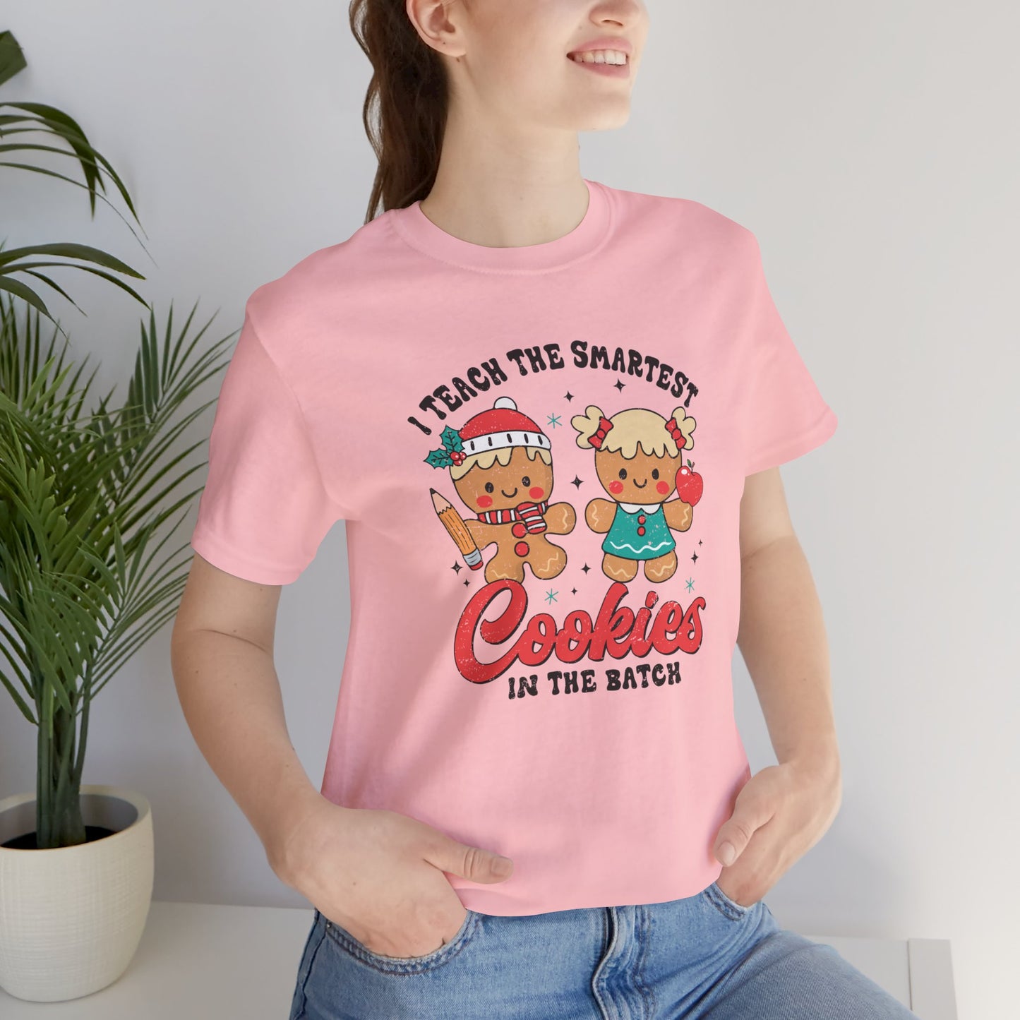 I Teach the Smartest Cookies in the Batch Tee