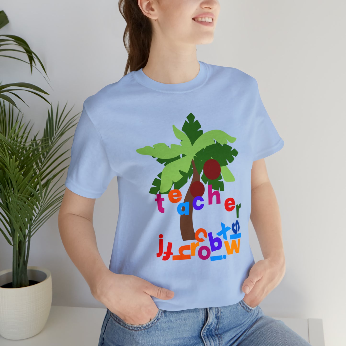 Chicka Chicka Teacher Unisex Jersey Short Sleeve Tee