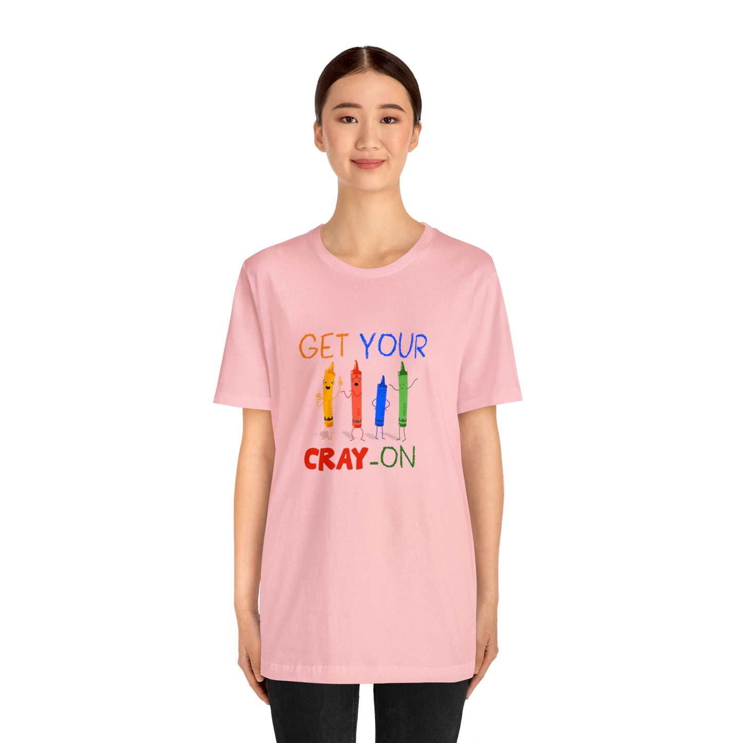 Get Your Cray-On Unisex Jersey Short Sleeve Tee