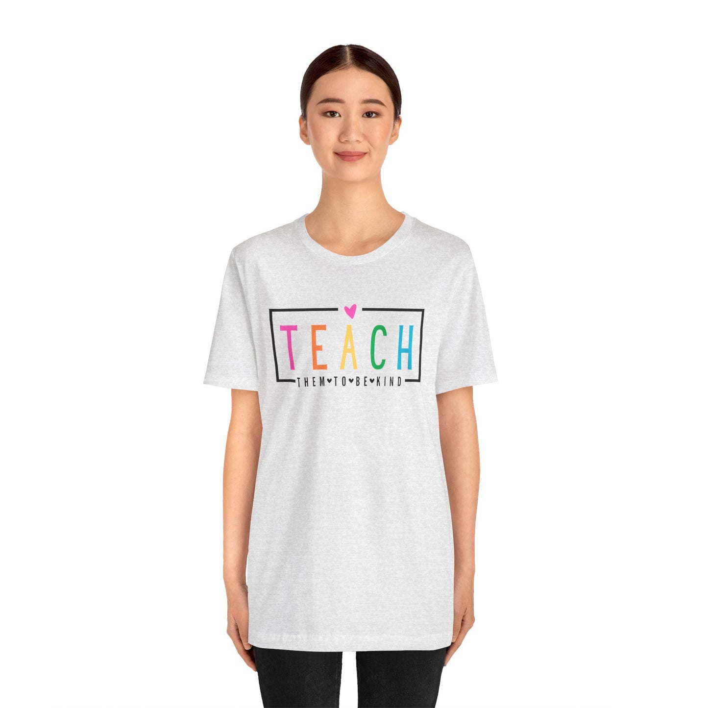 Teach Them To Be Kind Unisex Jersey Short Sleeve Tee
