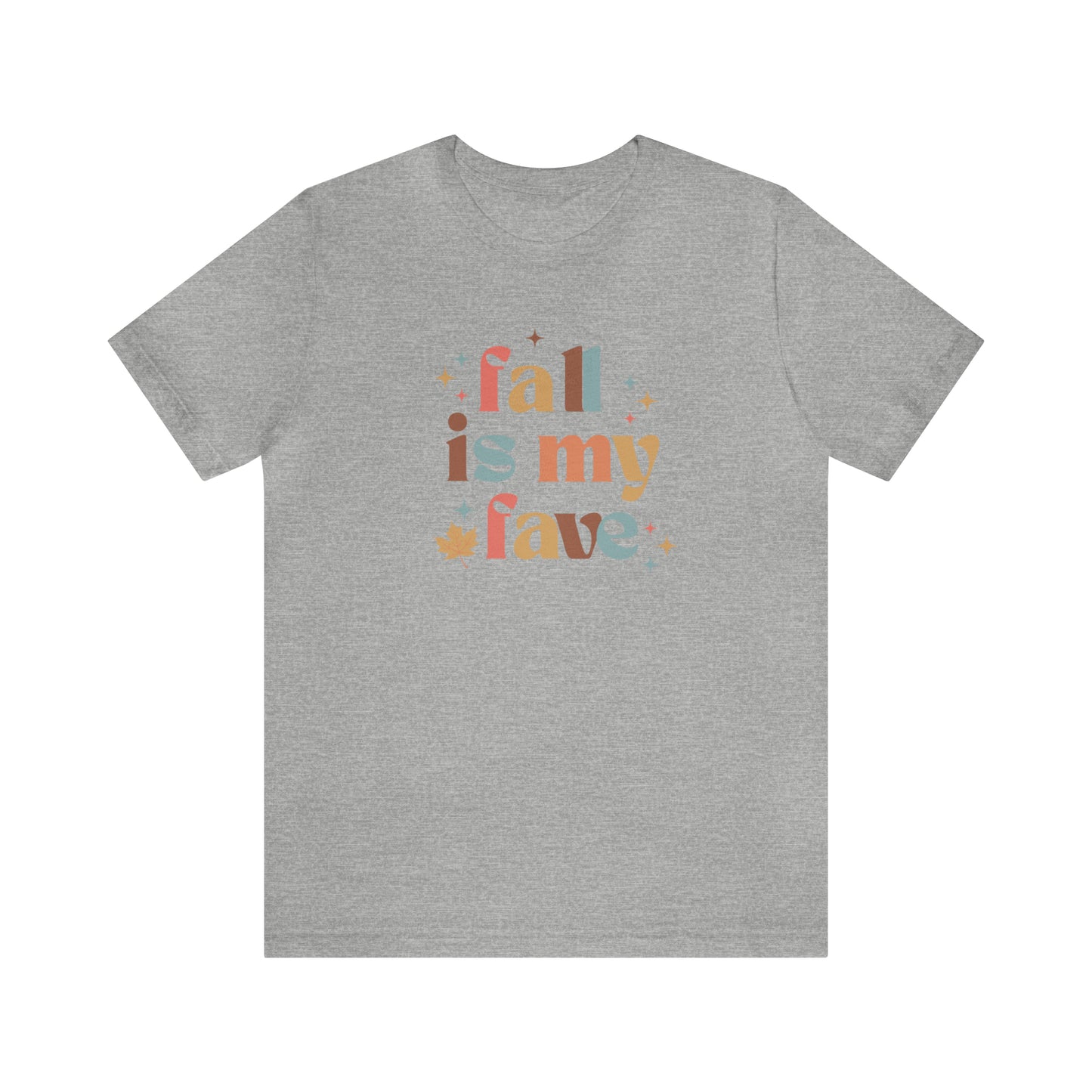 Fall is My Fave Unisex Jersey Short Sleeve Tee
