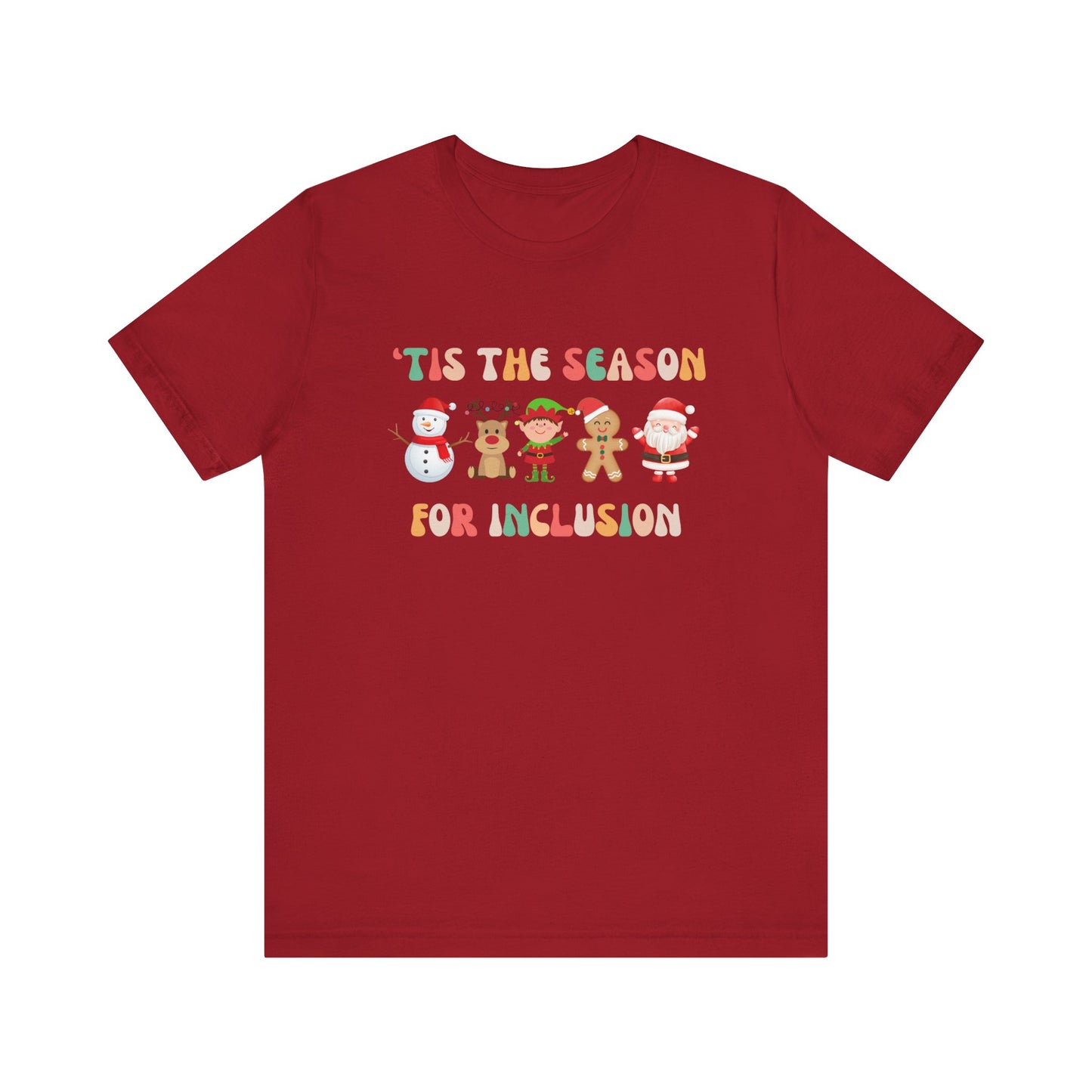 'Tis the Season for Inclusion Unisex Short Sleeve Tee