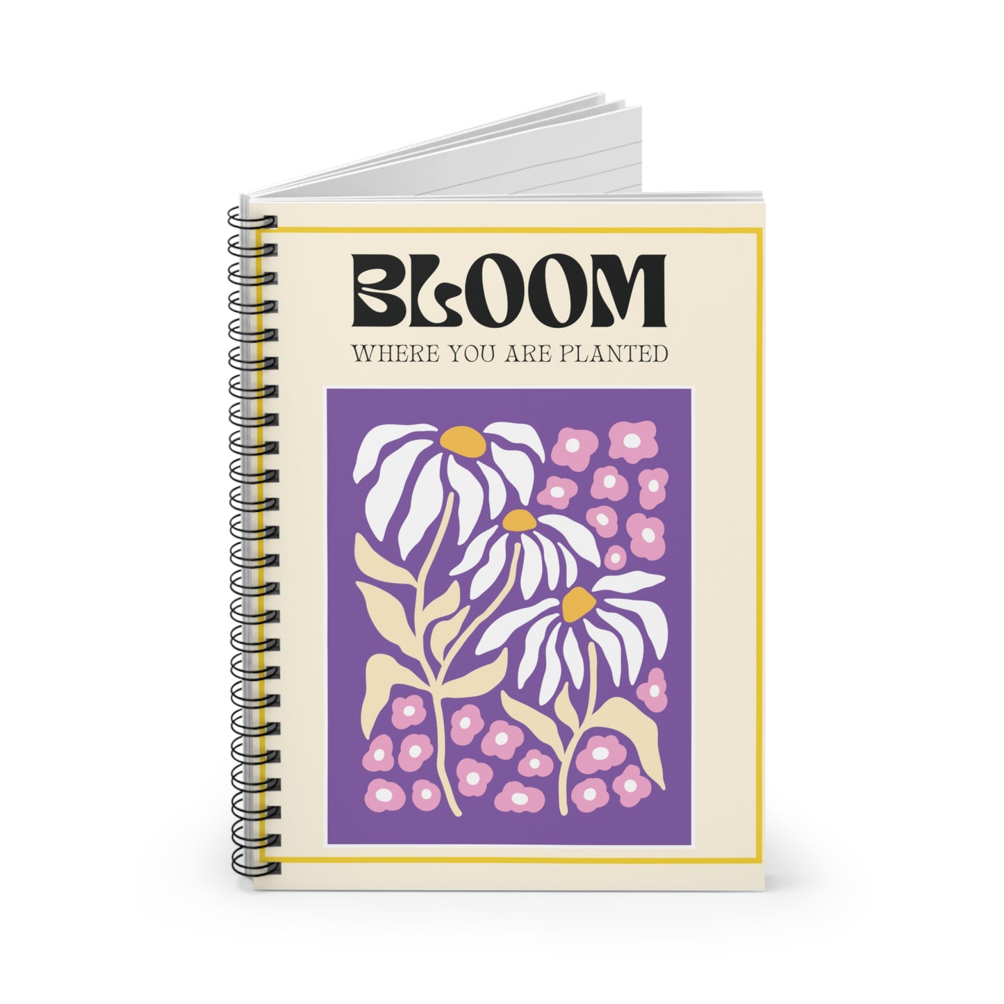 Bloom Where You Are Planted Notebook
