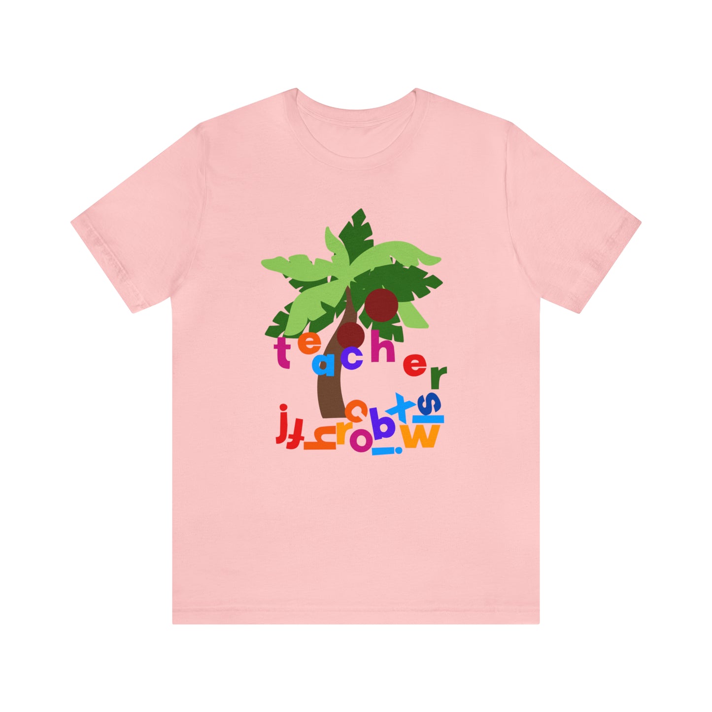 Chicka Chicka Teacher Unisex Jersey Short Sleeve Tee