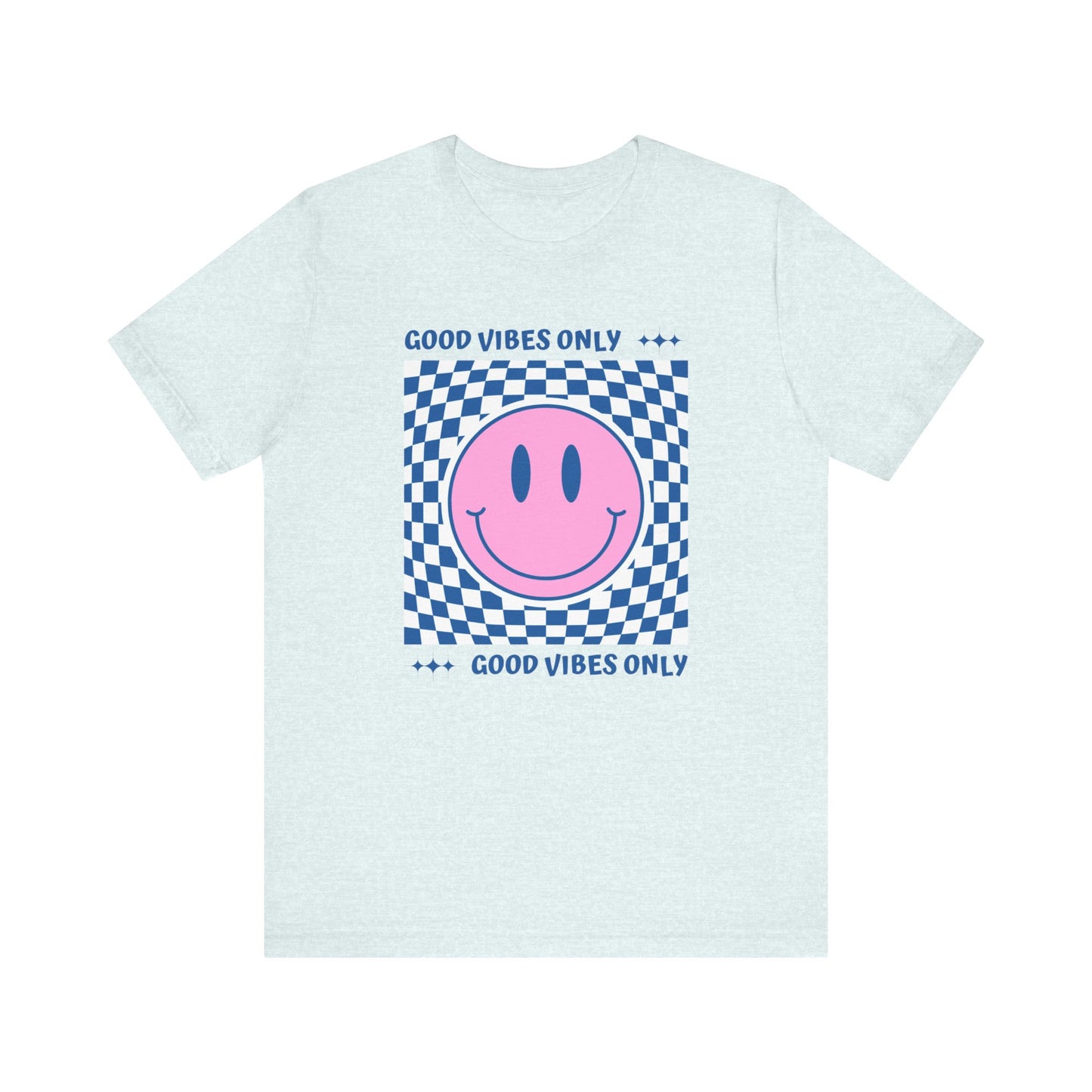 Good Vibes Only Unisex Jersey Short Sleeve Tee