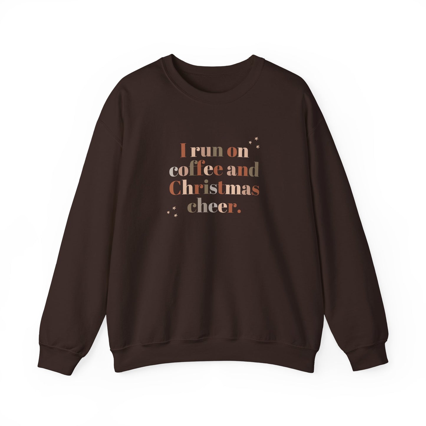 I Run on Coffee & Christmas Cheer Sweatshirt