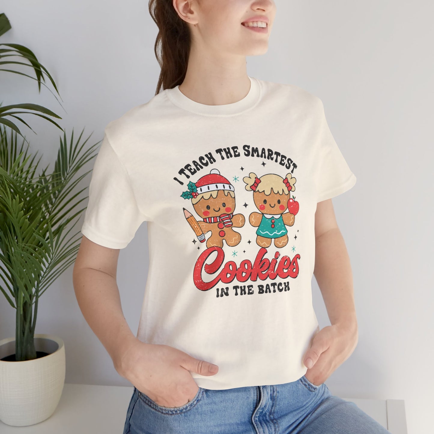 I Teach the Smartest Cookies in the Batch Tee