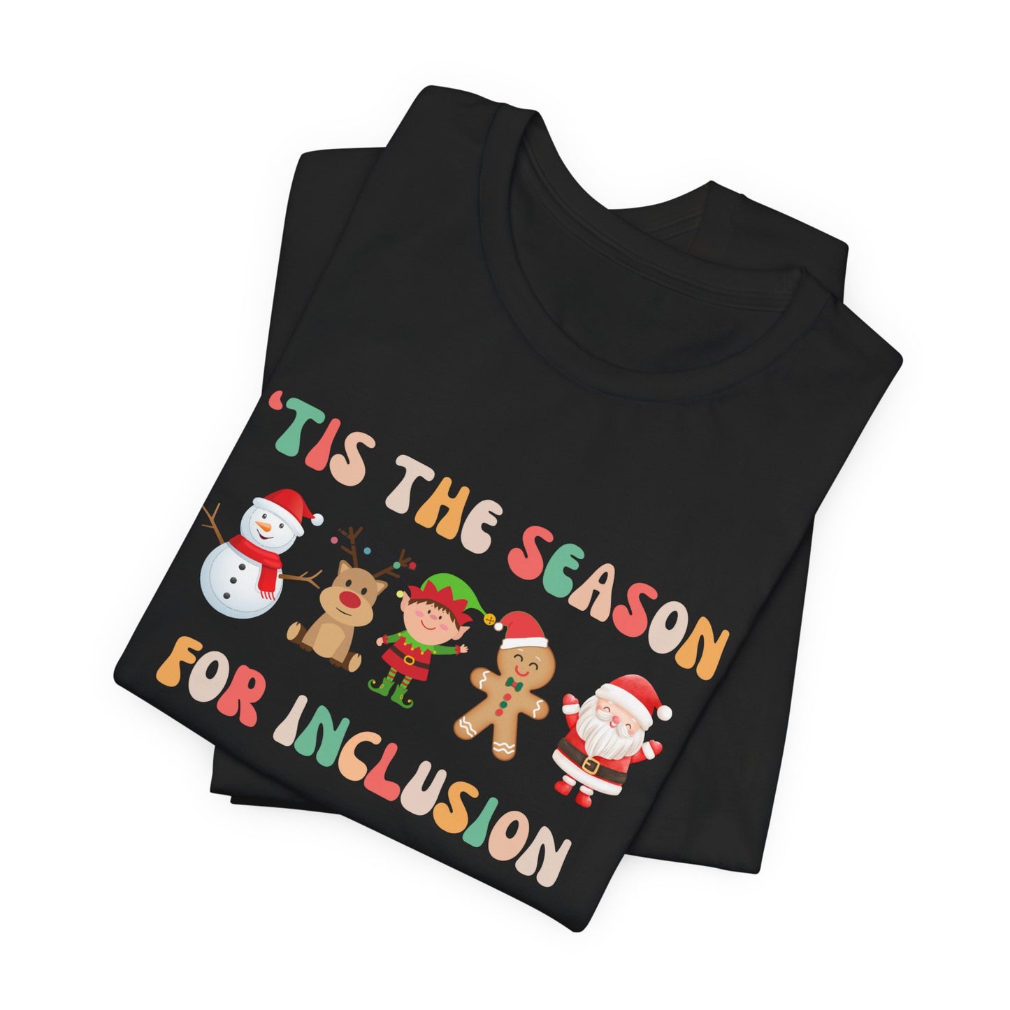 'Tis the Season for Inclusion Unisex Short Sleeve Tee