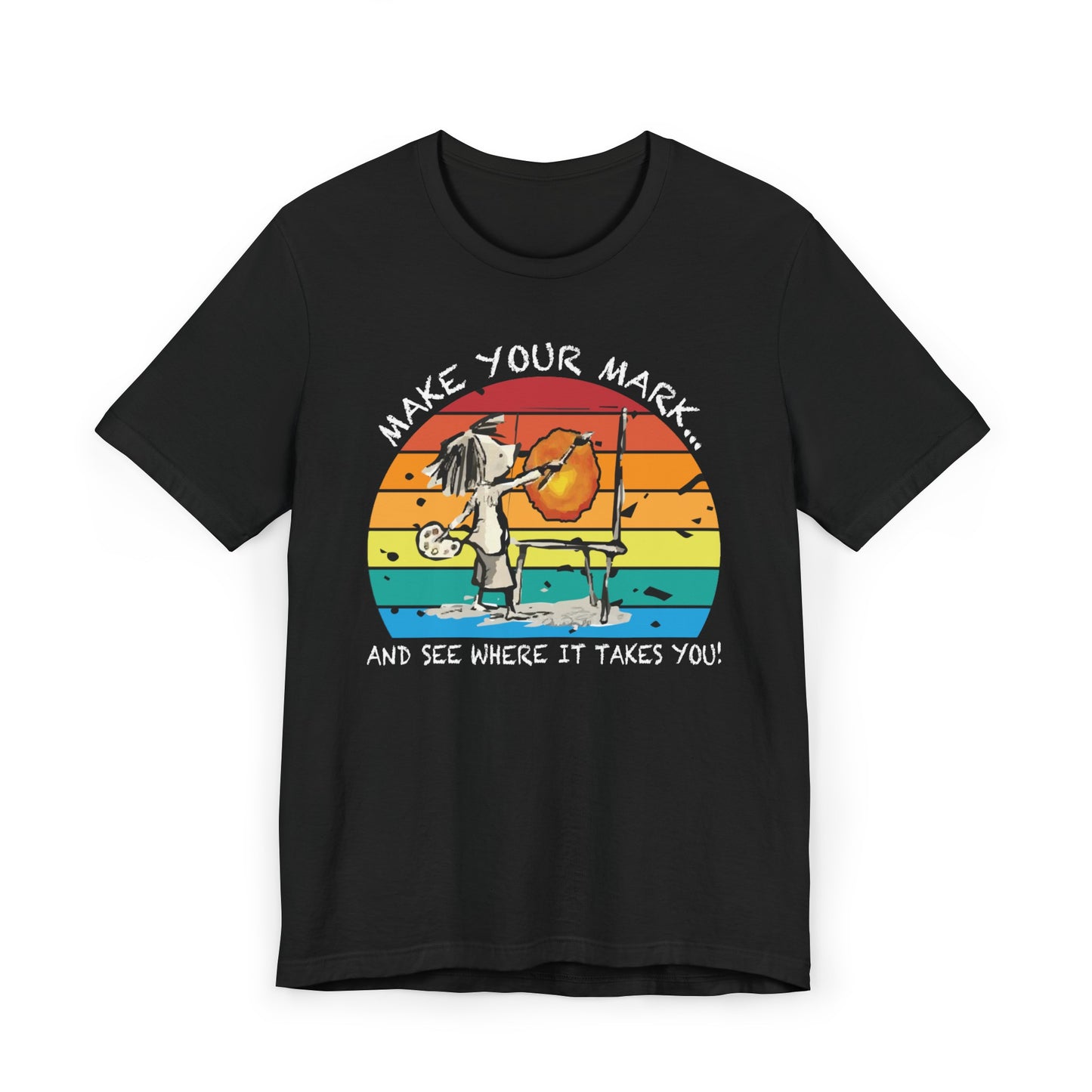Make Your Mark Tee White Letters