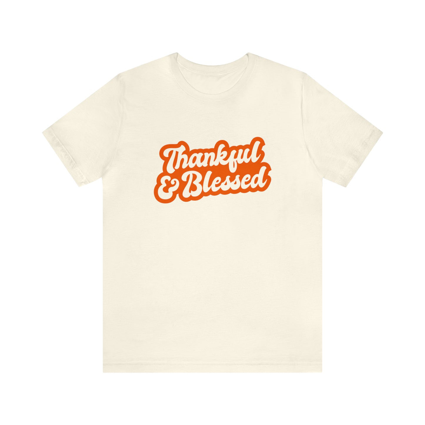 Thankful & Blessed Unisex Jersey Short Sleeve Tee