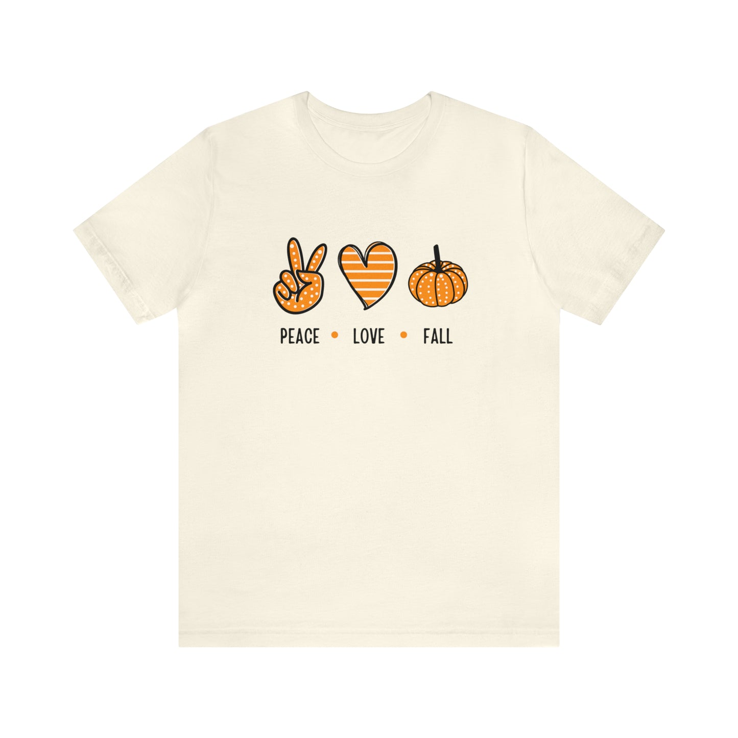 Peace Love Fall Unisex Jersey Short Sleeve Tee