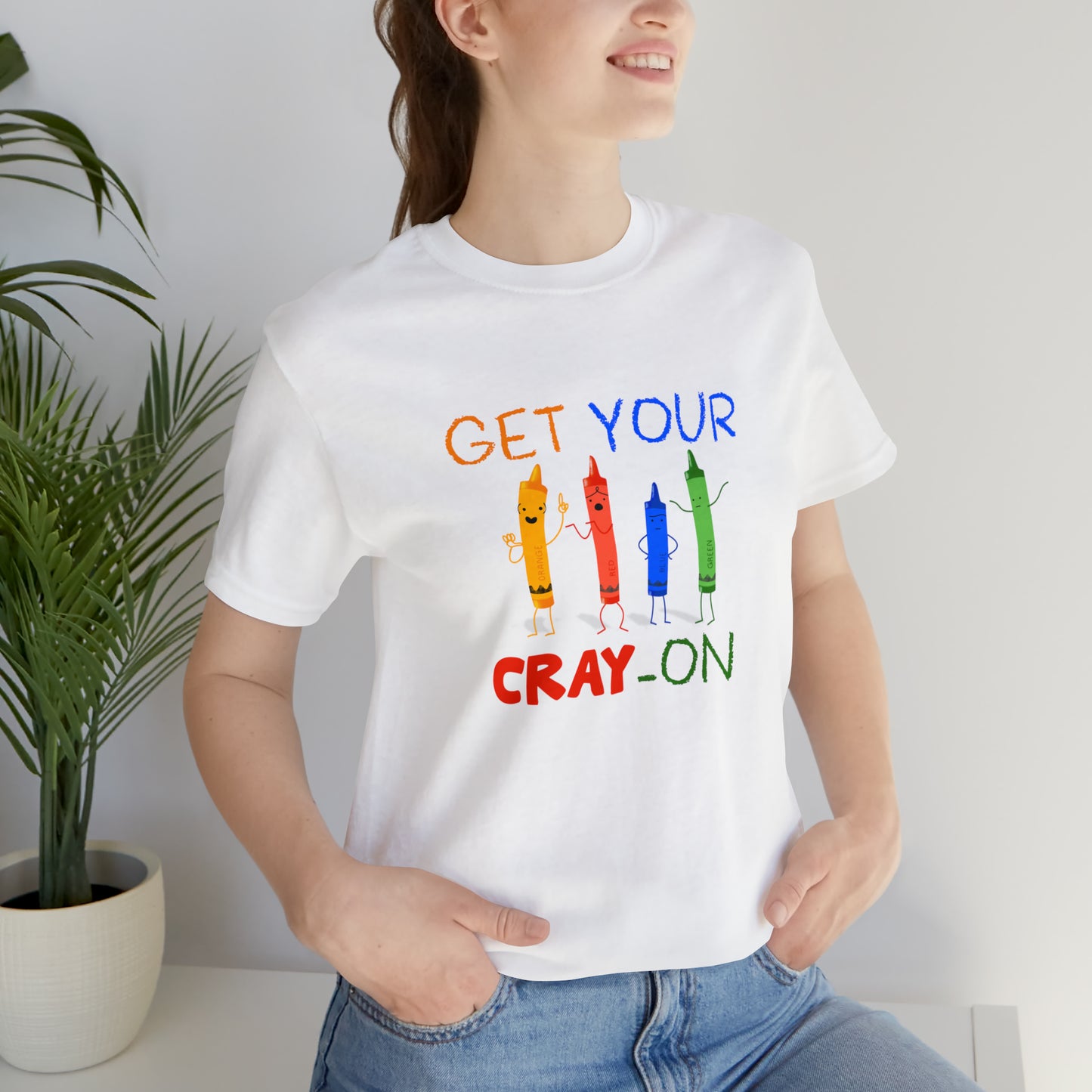 Get Your Cray-On Unisex Jersey Short Sleeve Tee
