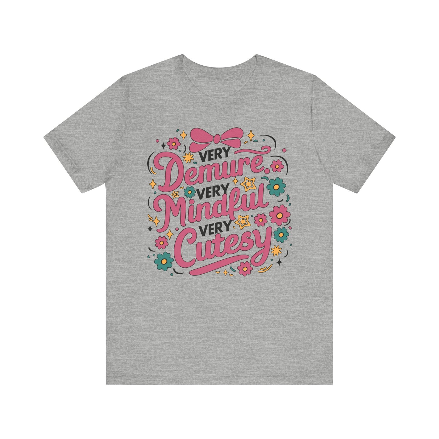 Very Demure Very Mindful Very Cutesy Tee