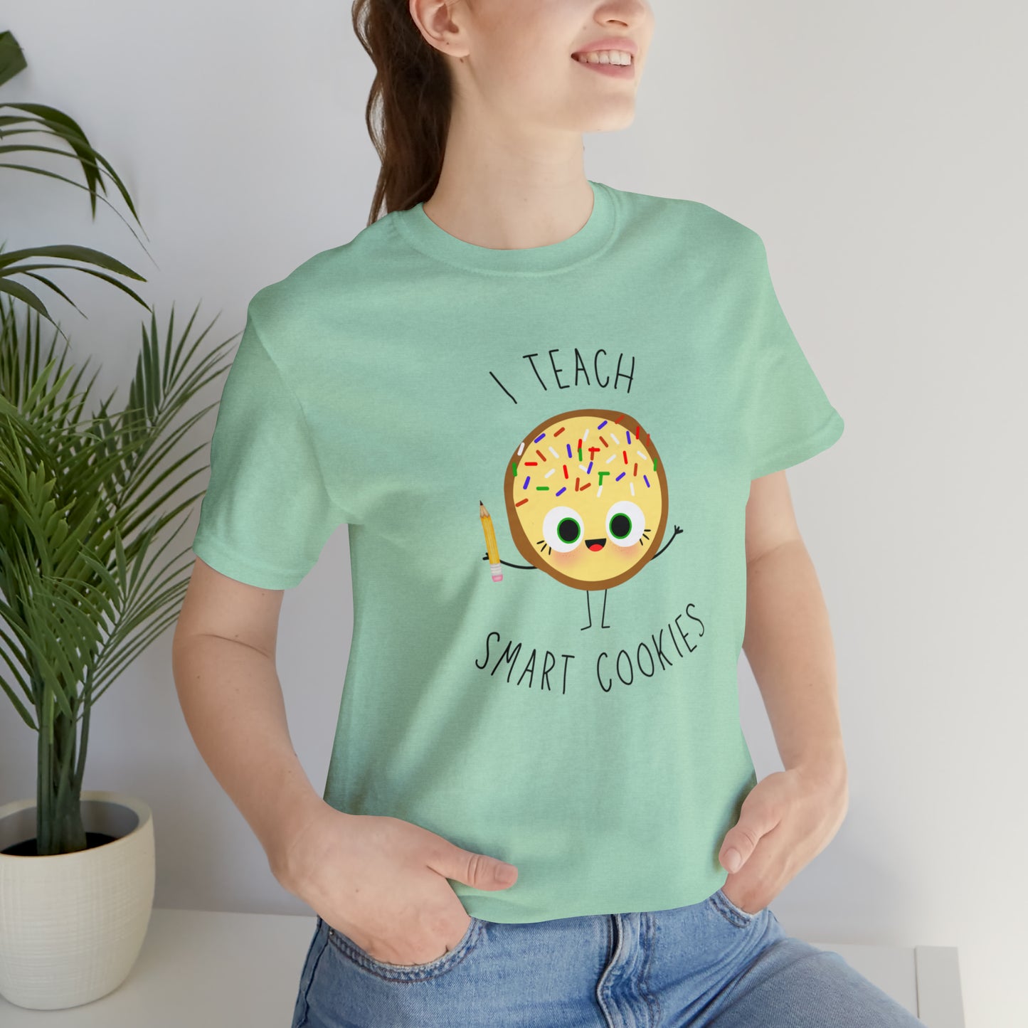 I Teach Smart Cookies Unisex Jersey Short Sleeve Tee