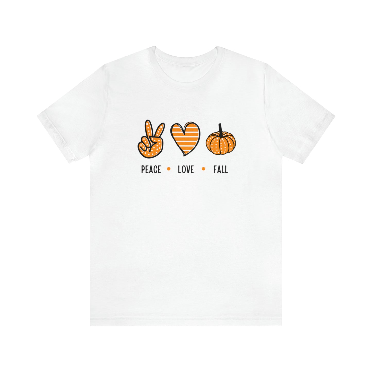 Peace Love Fall Unisex Jersey Short Sleeve Tee
