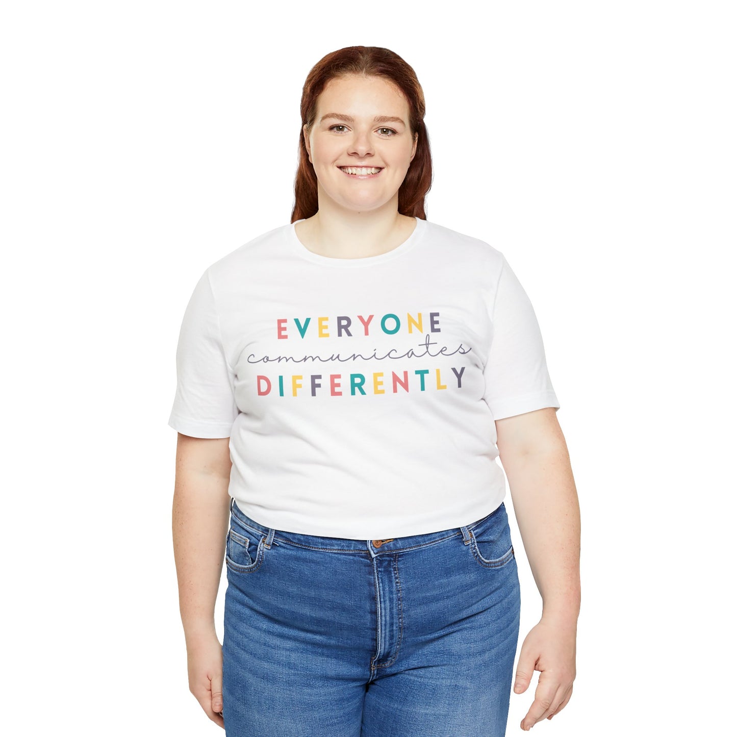 Everyone Communicates Differently Unisex Jersey Short Sleeve Tee