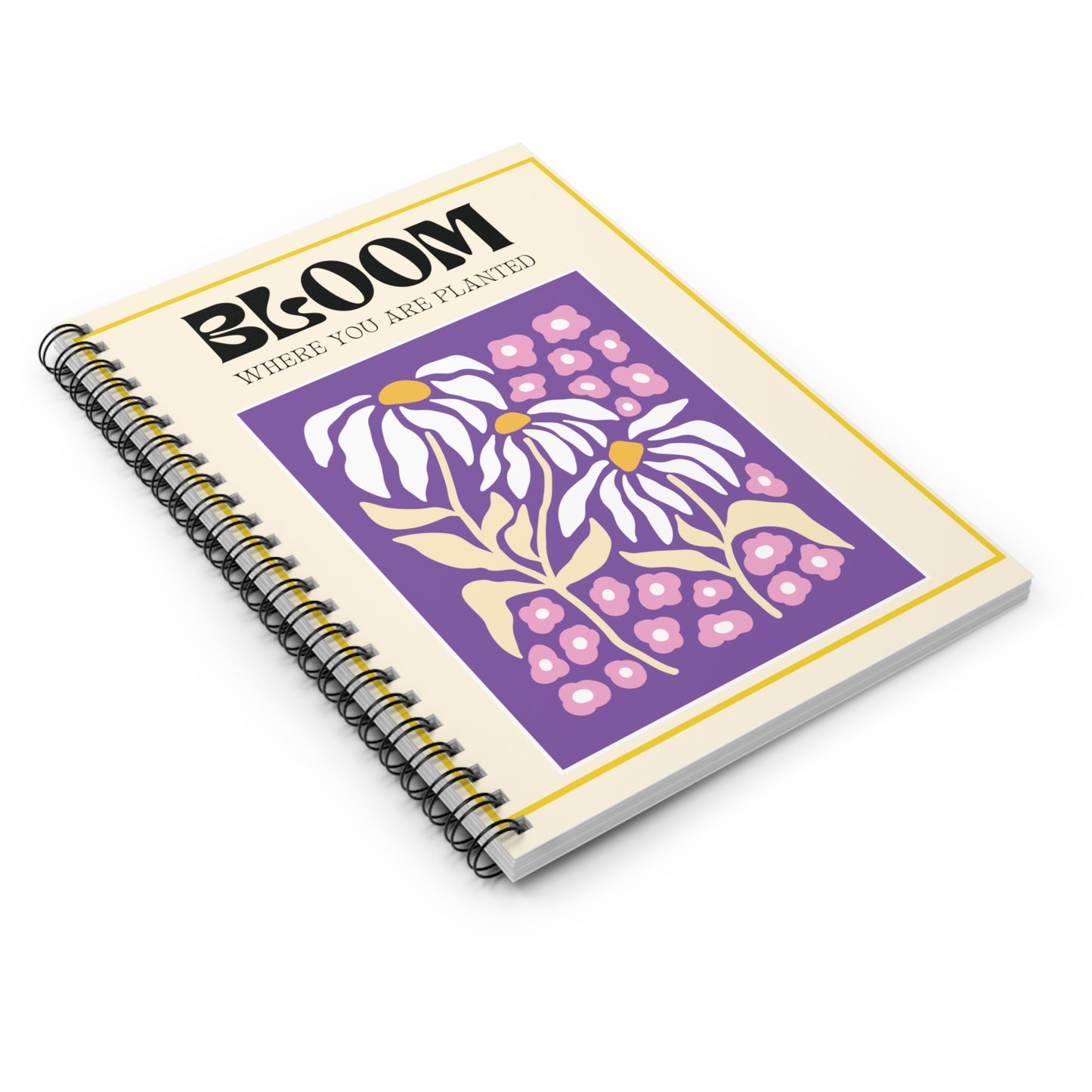 Bloom Where You Are Planted Notebook