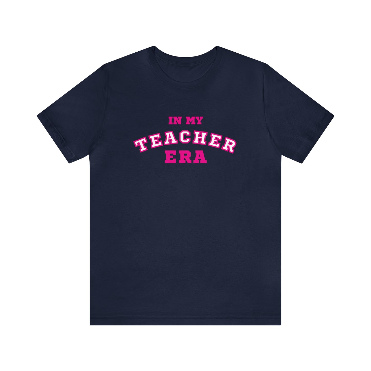 In My Teacher Era Varsity Tee