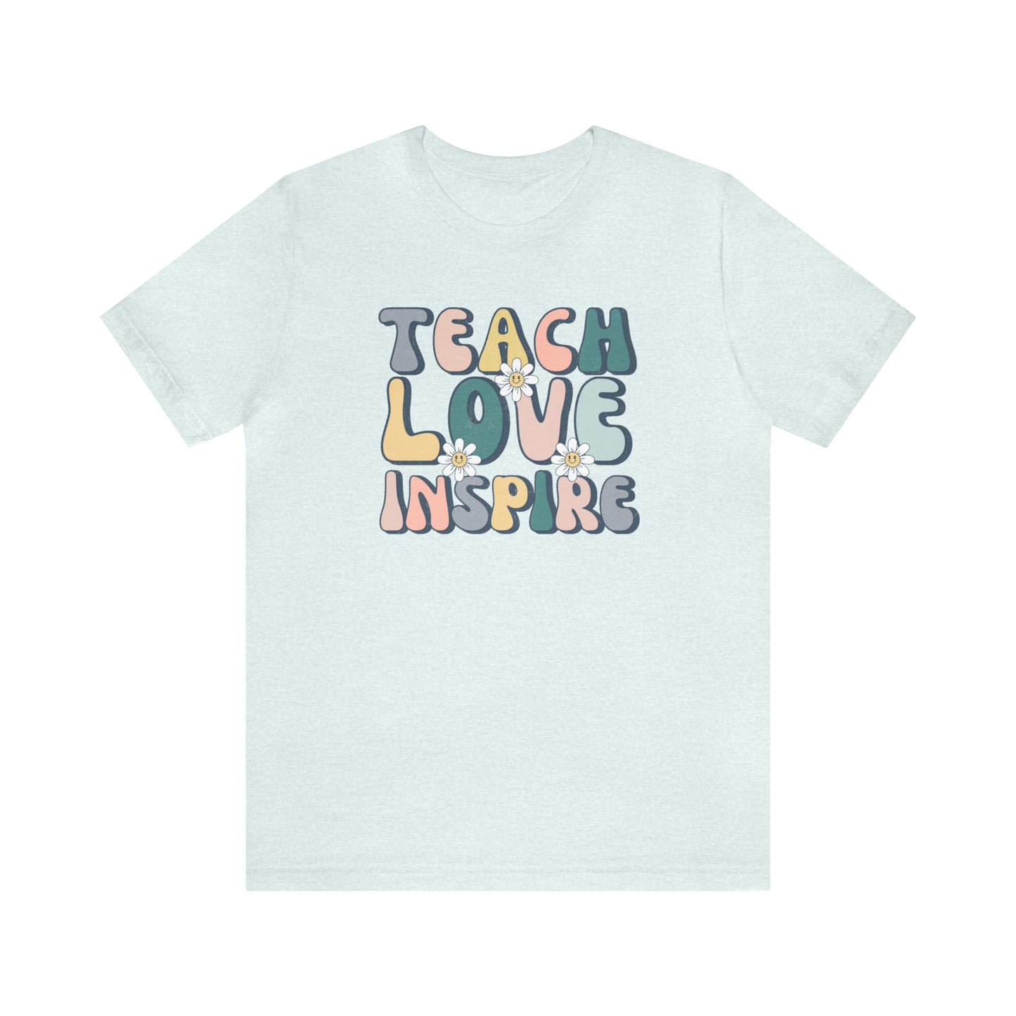 Teach Love Inspire Unisex Jersey Short Sleeve Tee
