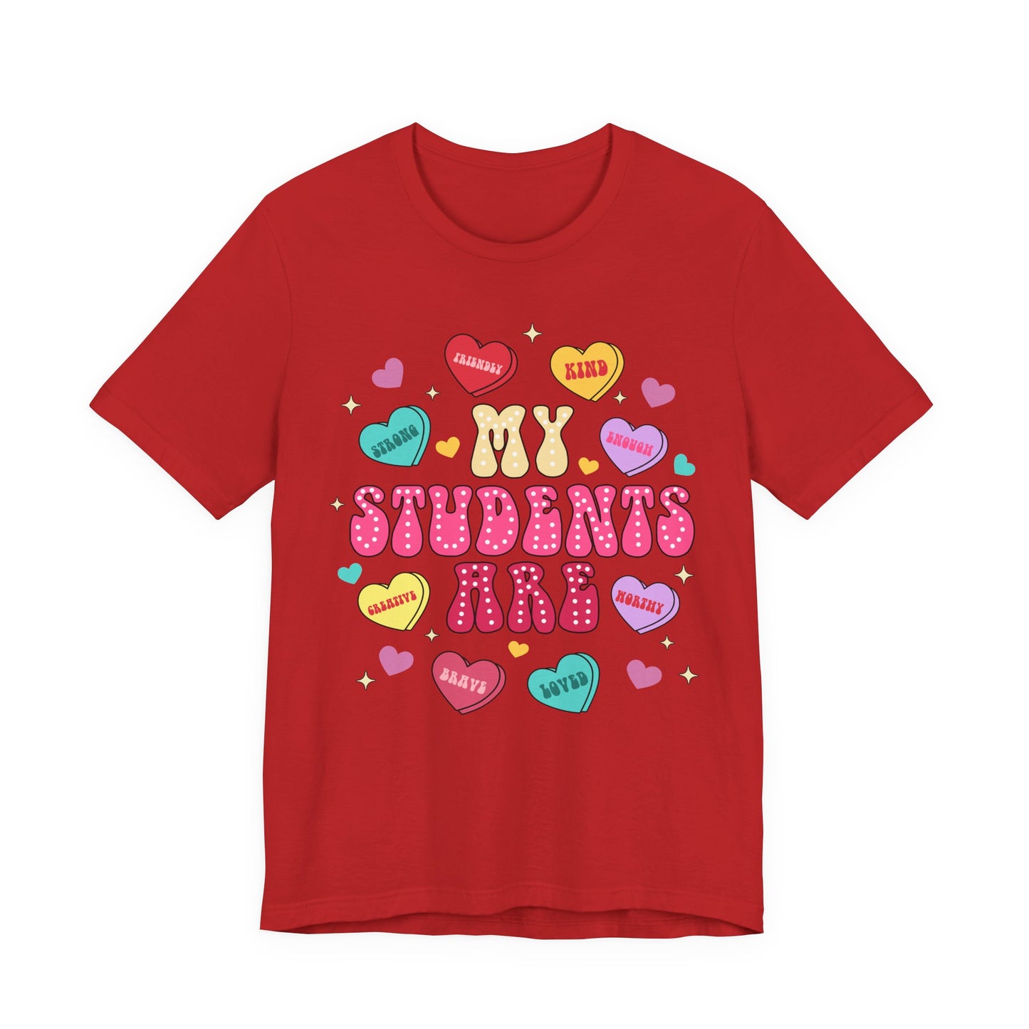 My Students Are Candy Hearts Tee