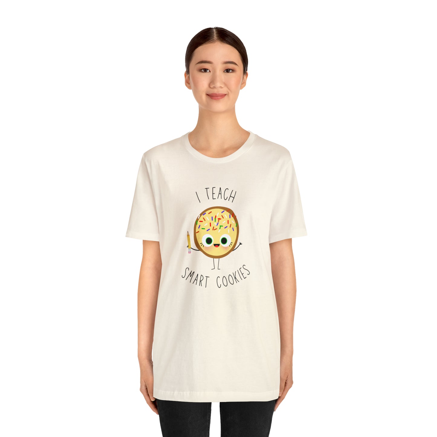 I Teach Smart Cookies Unisex Jersey Short Sleeve Tee